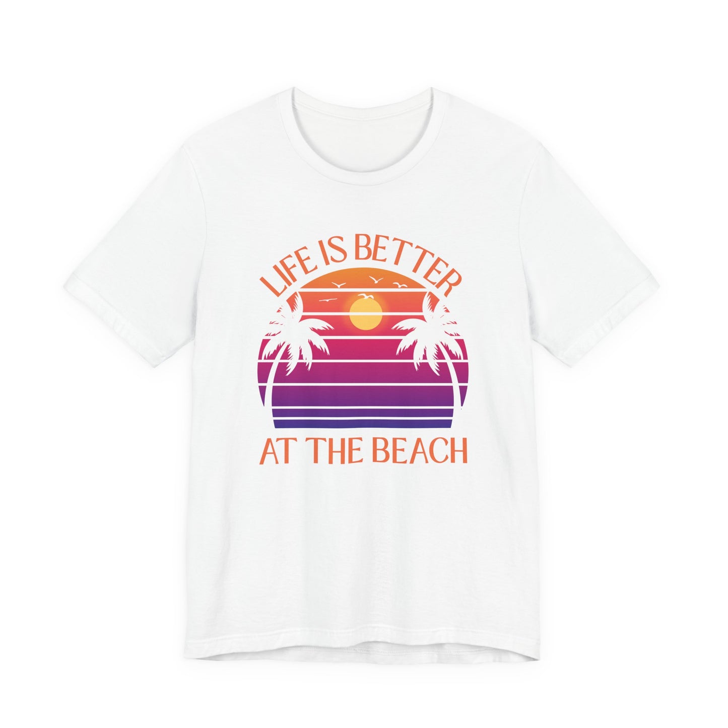 Life Is Better At The Beach Unisex T-Shirt - Retro Sunset Palm - Orange Lettering