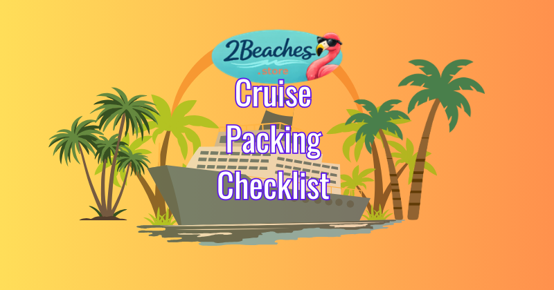 🚢 Don’t Forget… Cruise Edition