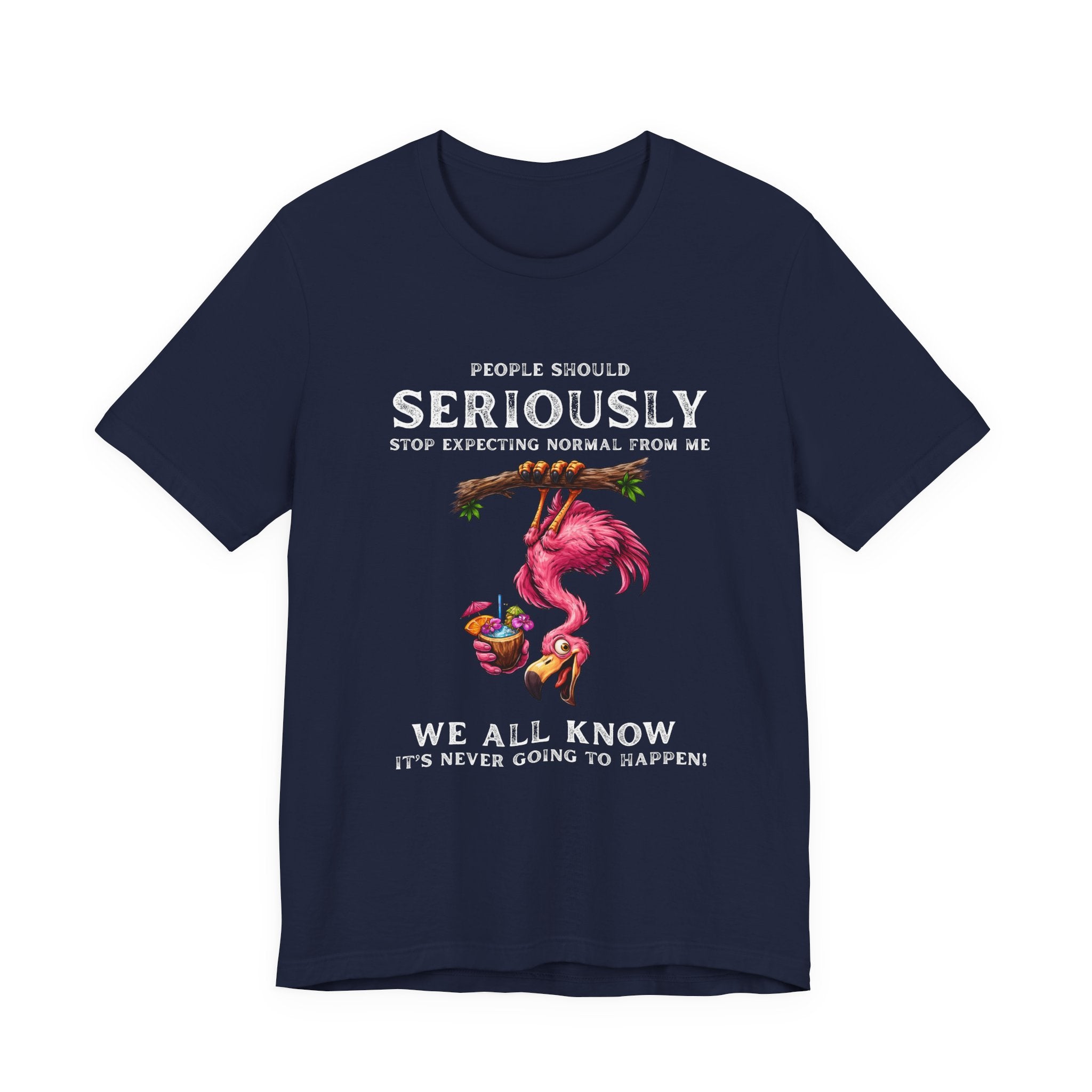 Flamingo Humor Unisex Tee - Stop Expecting Normal Funny Graphic Shirt