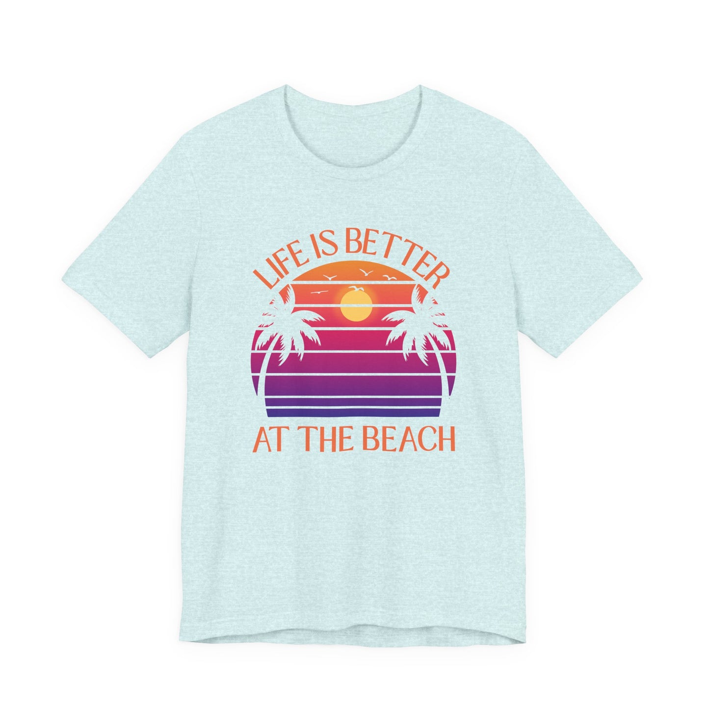 Life Is Better At The Beach Unisex T-Shirt - Retro Sunset Palm - Orange Lettering