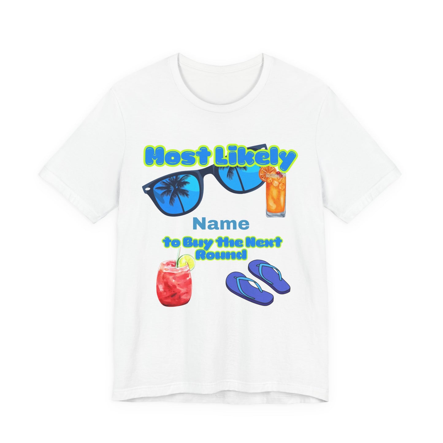 Girls Trip - Most Likely to Buy the Next Round - Group Crew  Unisex T-Shirt