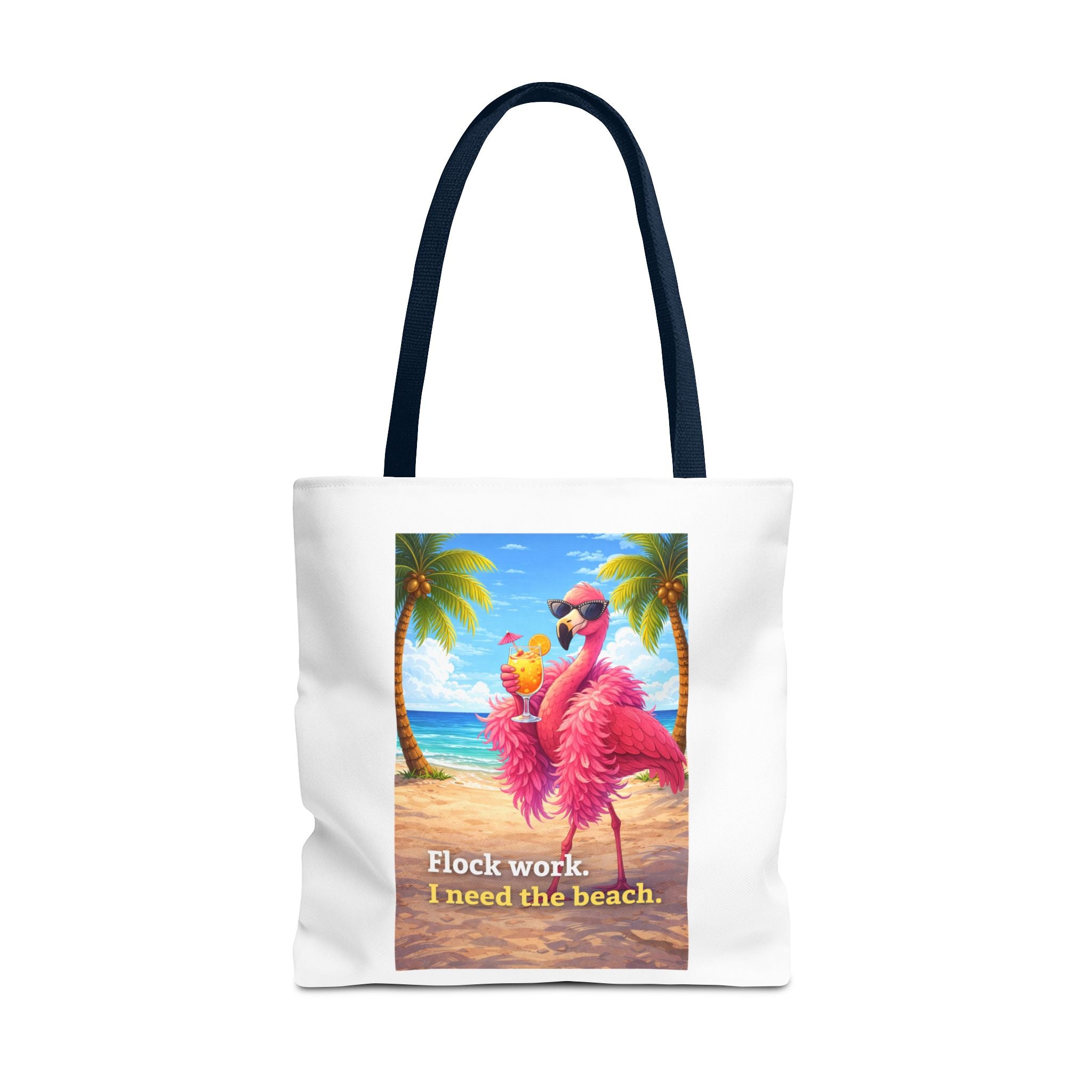 Beach Flamingo Tote Bag — "Flock Work, I Need the Beach" Cute Summer Beach Bag