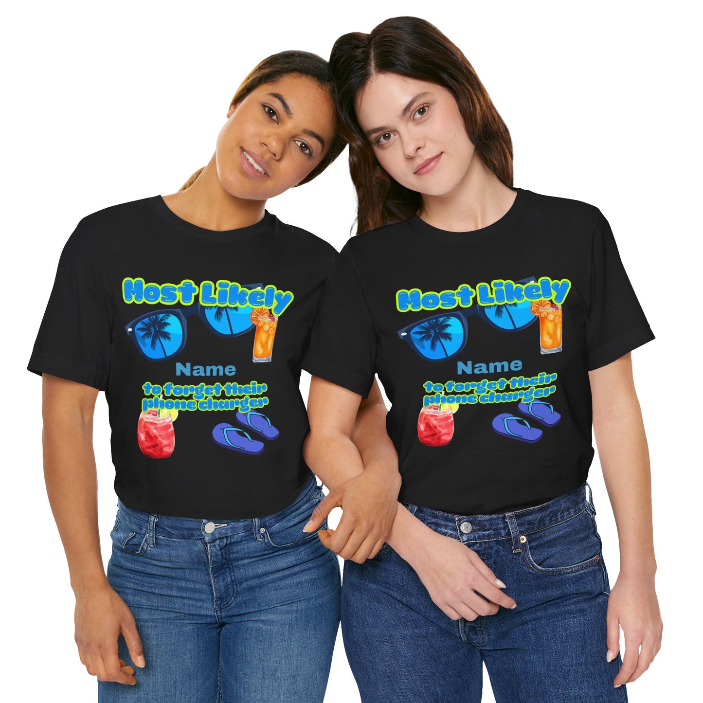 Girls Trip - Most Likely to Forget Their Phone Charger - Group Crew  Unisex T-Shirt