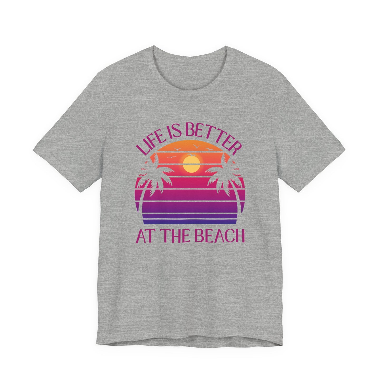 Life Is Better At The Beach Unisex T-Shirt - Palm Sunset Beach Pinkish/Purple Lettering