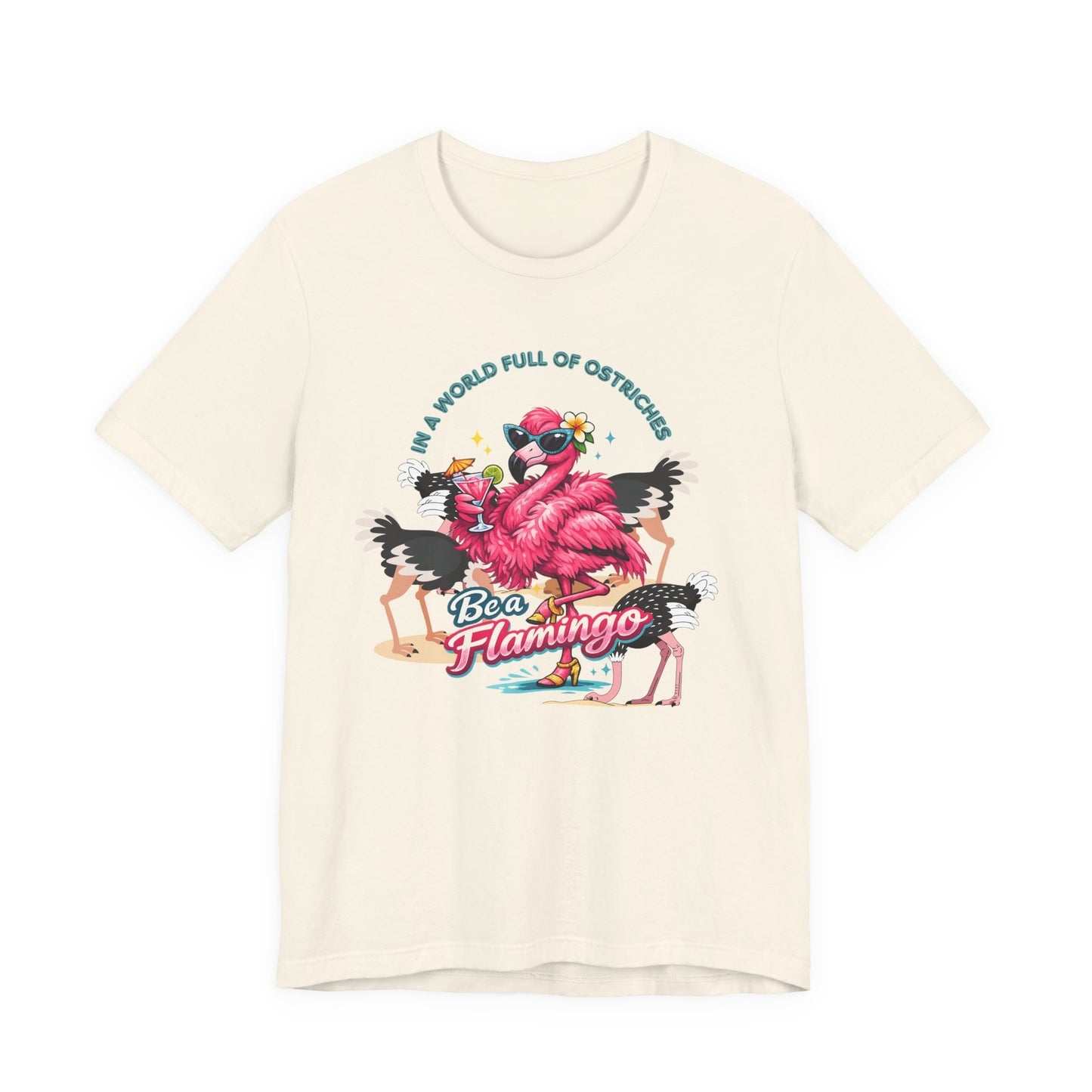 Be a Flamingo Unisex T-Shirt – Tropical Retro Flamingo Graphic Tee