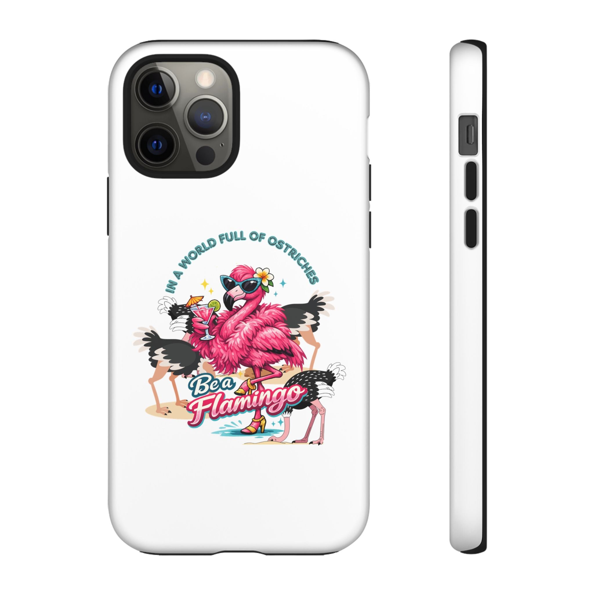 Phone Case — "Be a Flamingo" Retro Tropical Phone Case