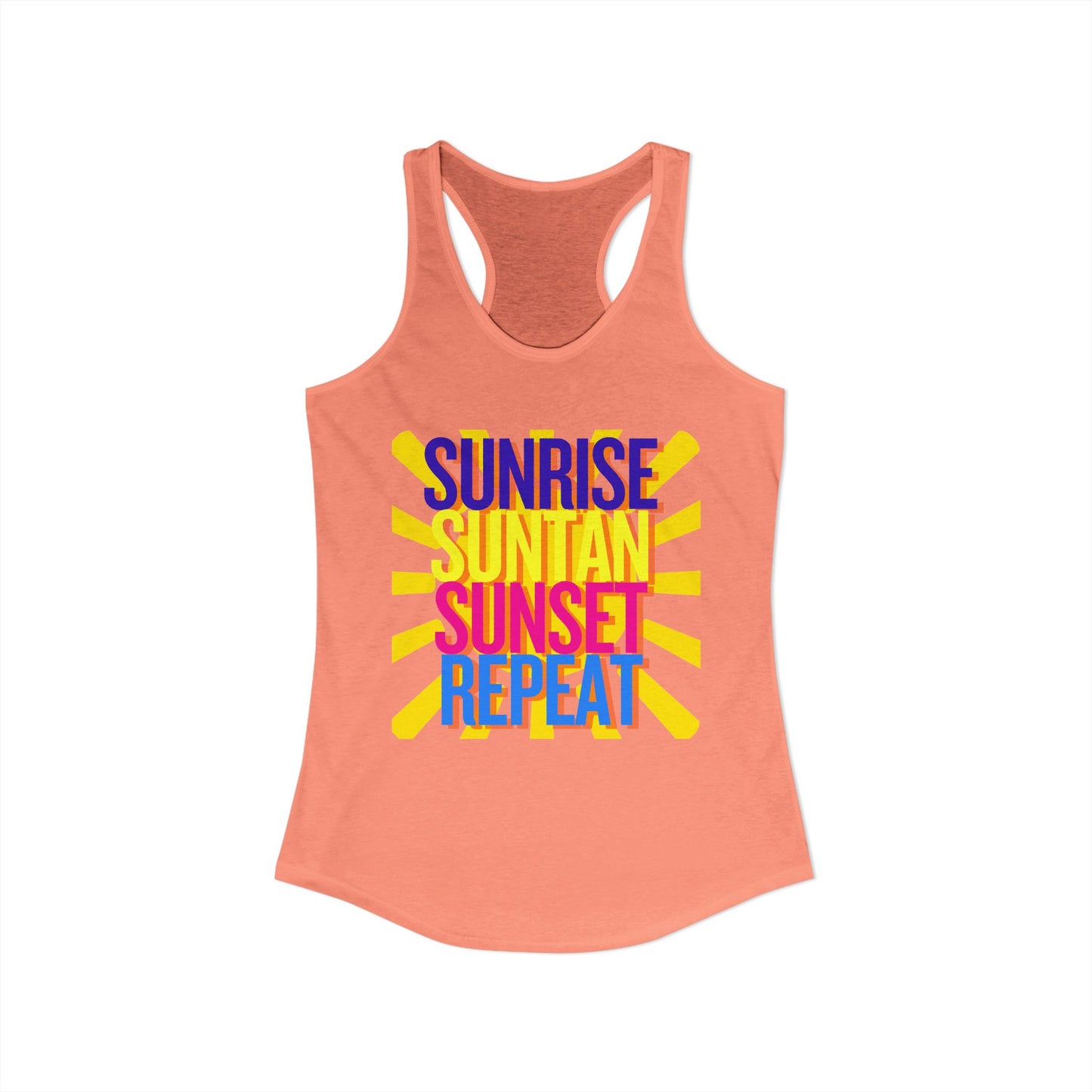 Sunrise Suntan Sunset Repeat Women's Racerback Tank - Beach / Lake Vibes