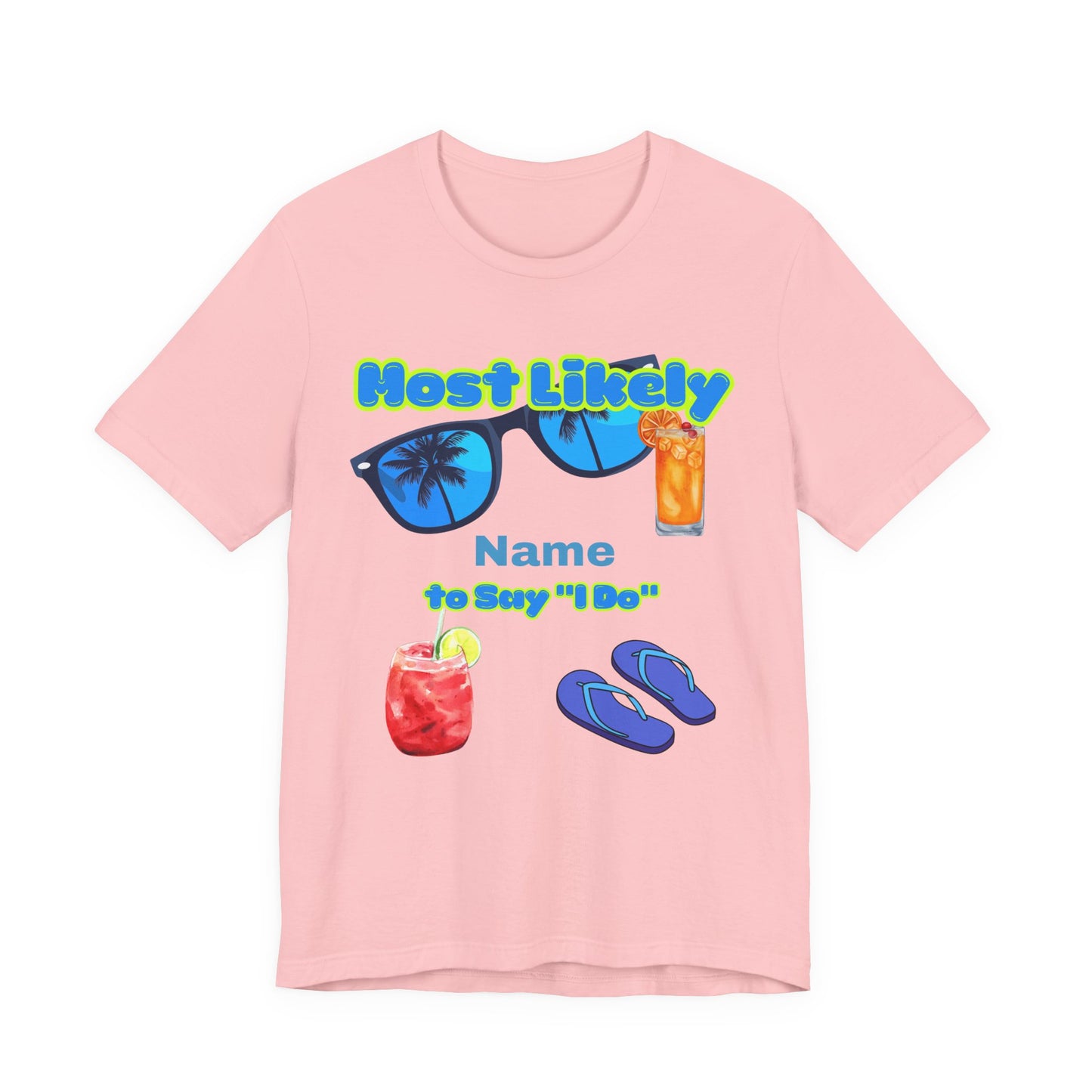 Girls Trip - Most Likely to Say I Do - Group Crew  Unisex T-Shirt