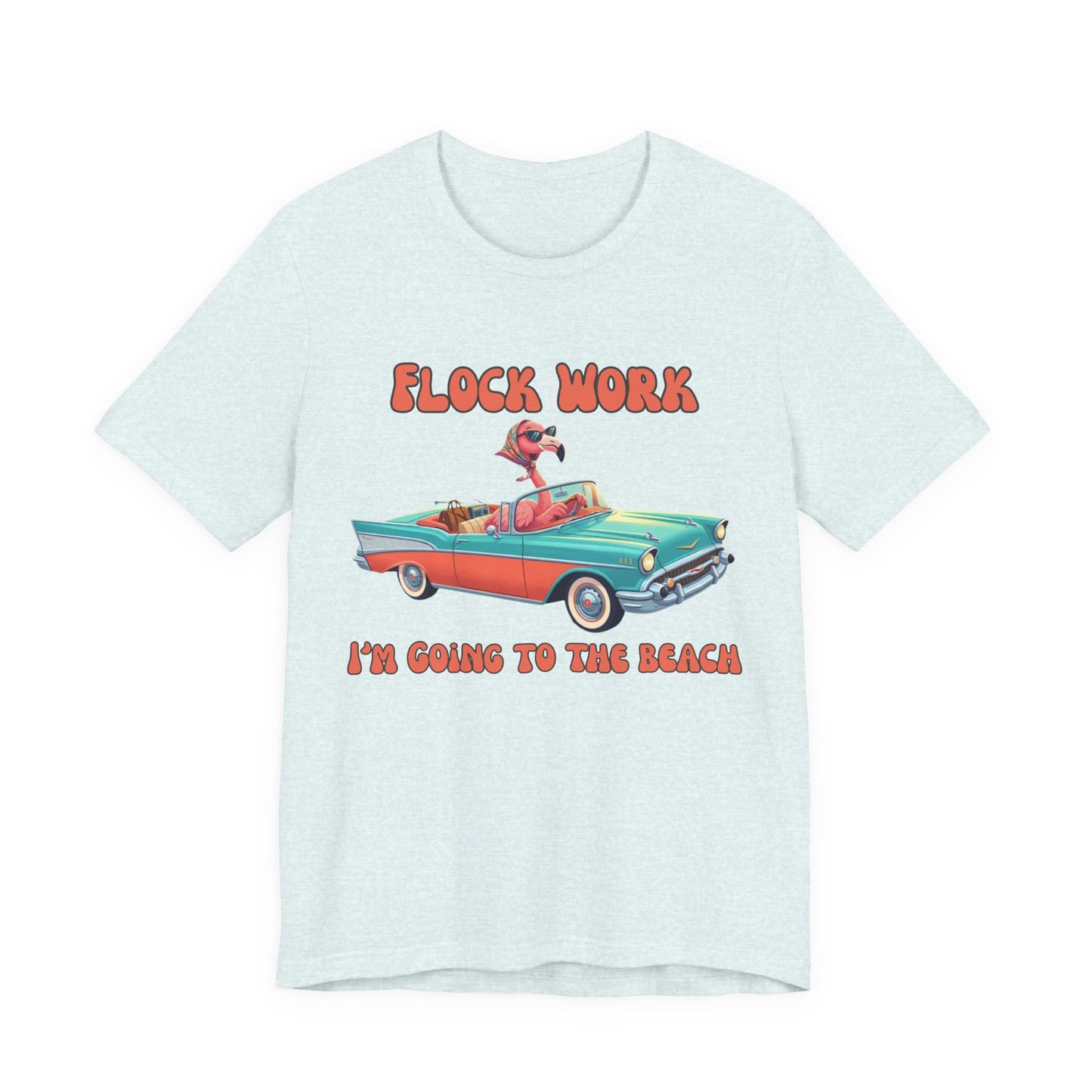 Flock Work I’m Going to the Beach Shirt, Retro Vacation Graphic, Funny Coastal Road Trip, Flamingo Convertible Tee