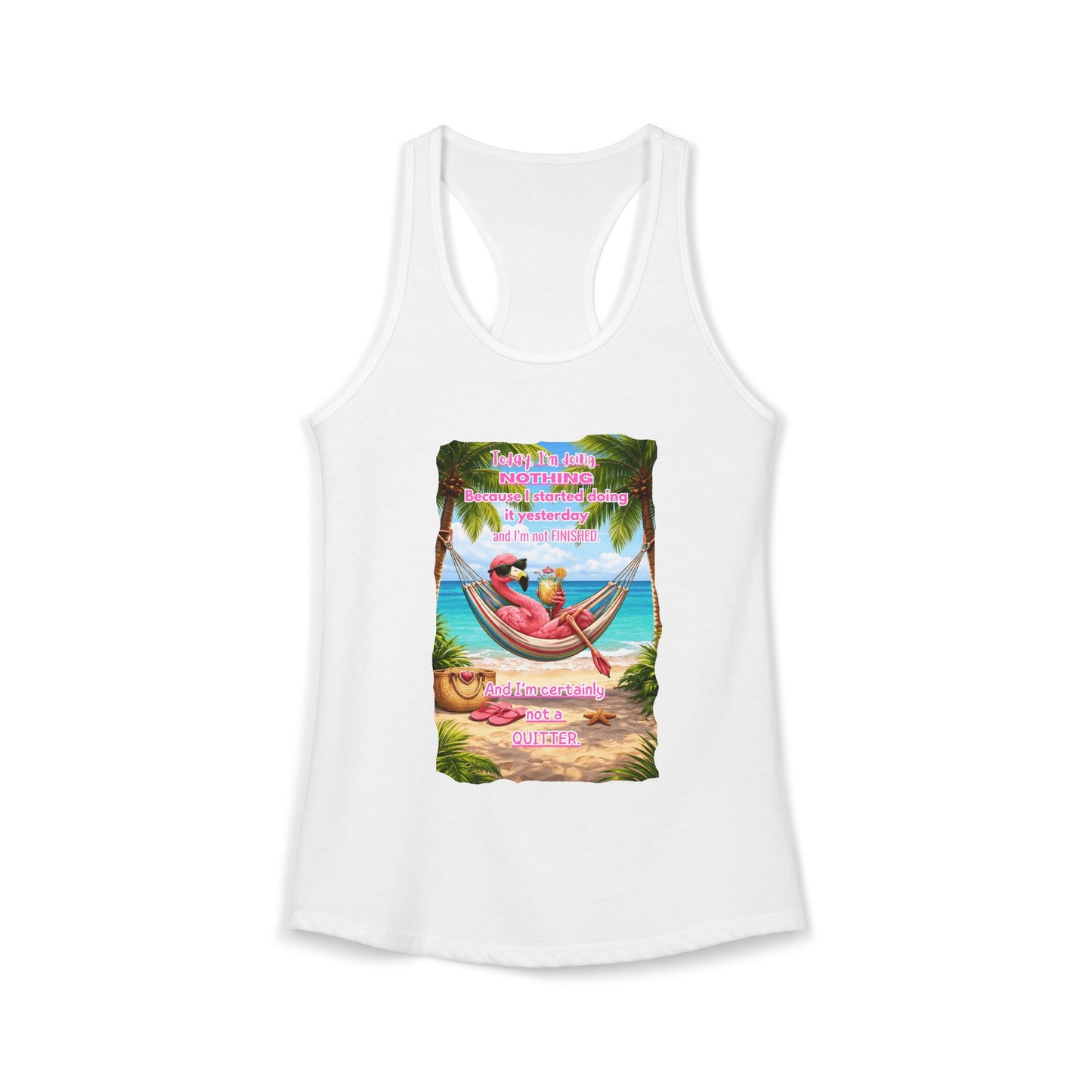 Today I Am Doing Nothing Women's Racerback Tank - Funny Lazy Day Beach / Lake