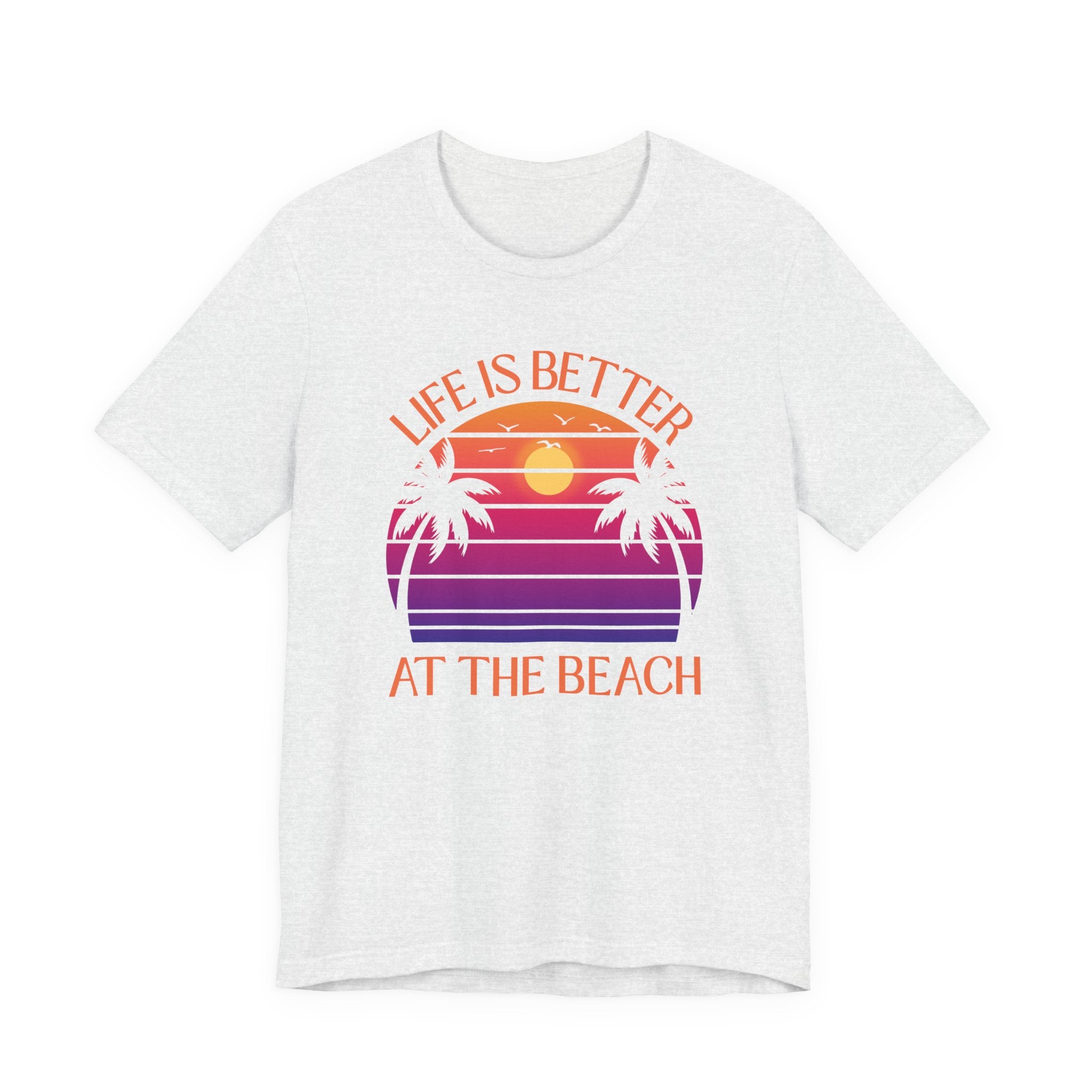 Life Is Better At The Beach Unisex Tee - Retro Sunset Palm Shirt
