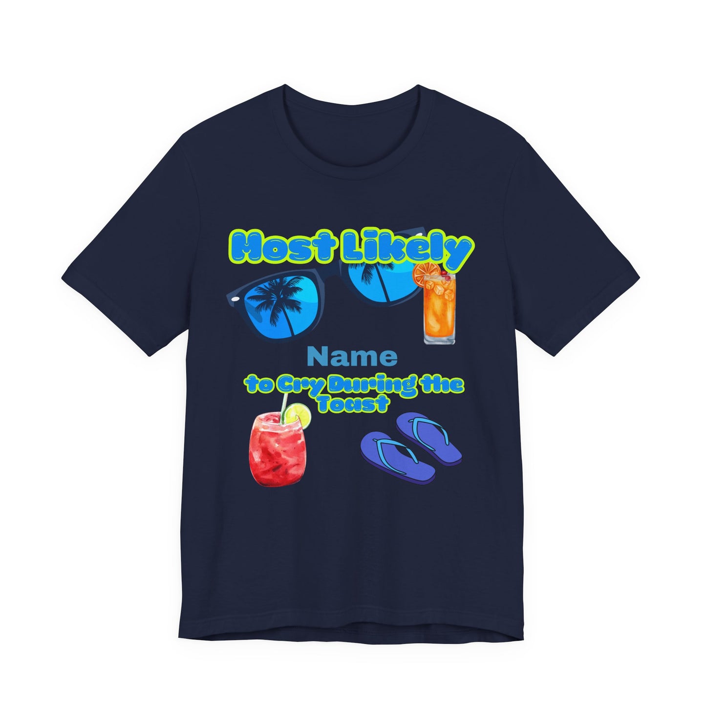 Girls Trip - Most Likely to Cry During the Toast - Group Crew  Unisex T-Shirt