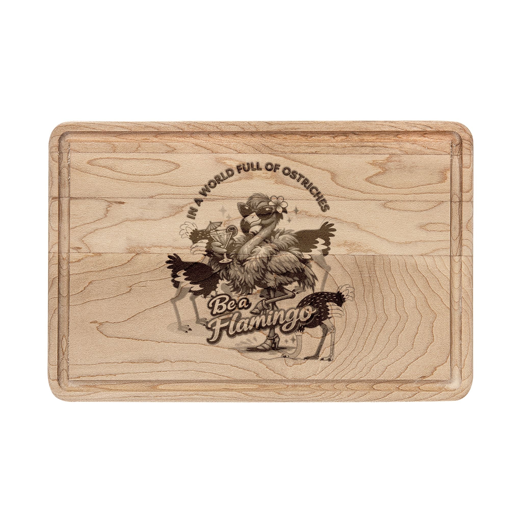 Flamingo Cutting Board - Be a Flamingo Engraved Wooden Kitchen Gift