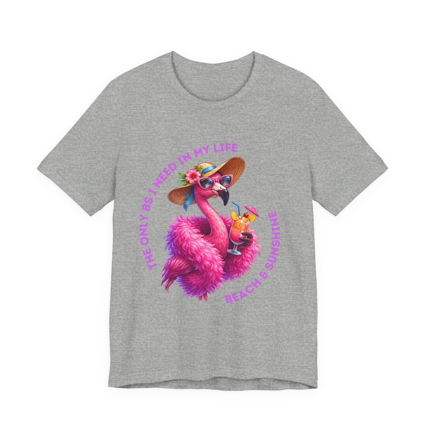 Flamingo Beach & Sunshine Unisex T-Shirt | The Only B's I Need Are Beach & Sunshine