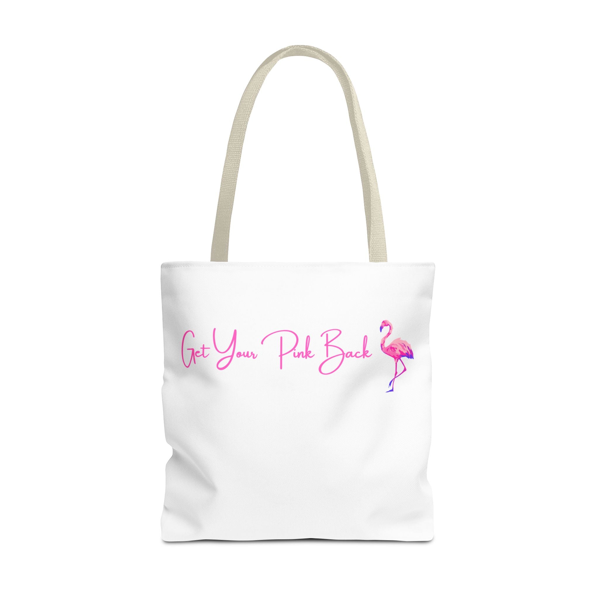 Get Your Pink Back Tote Bag – Hot Pink Flamingo Strength & Resilience