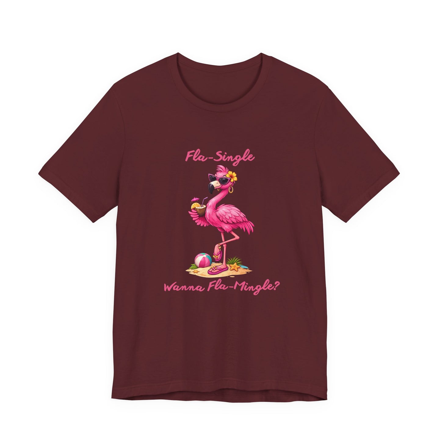 Flamingo Beach T-Shirt - Fla-Single Wanna Fla-Mingle Unisex Graphic Shirt