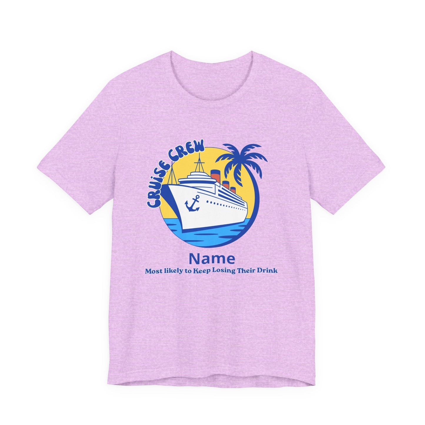 Cruise Crew - Most Likely to Keep Losing Their Drink - Group Crew Unisex T-Shirt