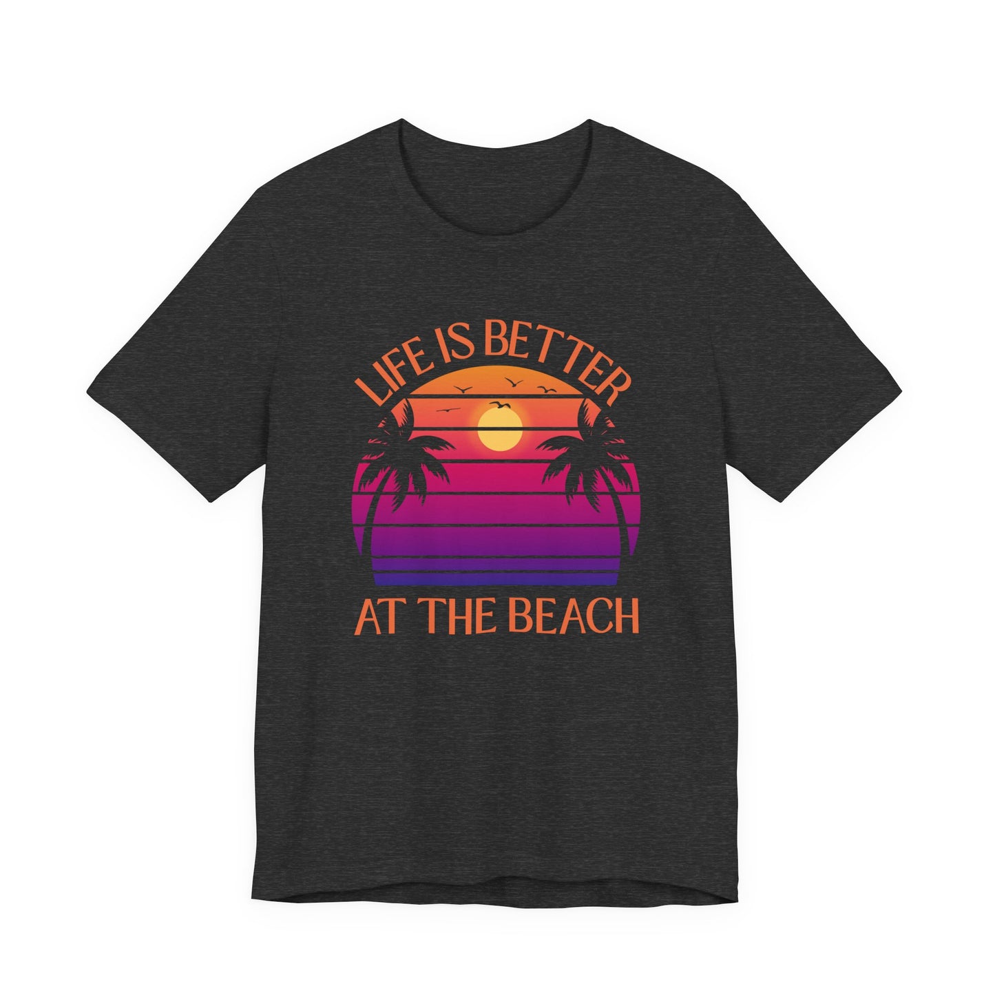 Life Is Better At The Beach Unisex T-Shirt - Retro Sunset Palm - Orange Lettering
