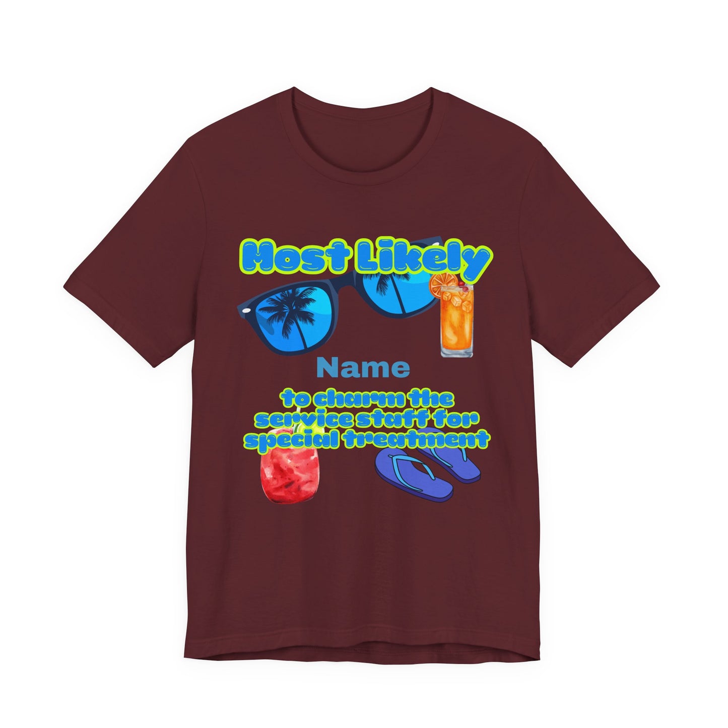 Girls Trip - Most Likely to Charm the Service Staff for Special Treatment - GroupCrew Unisex T-Shirt