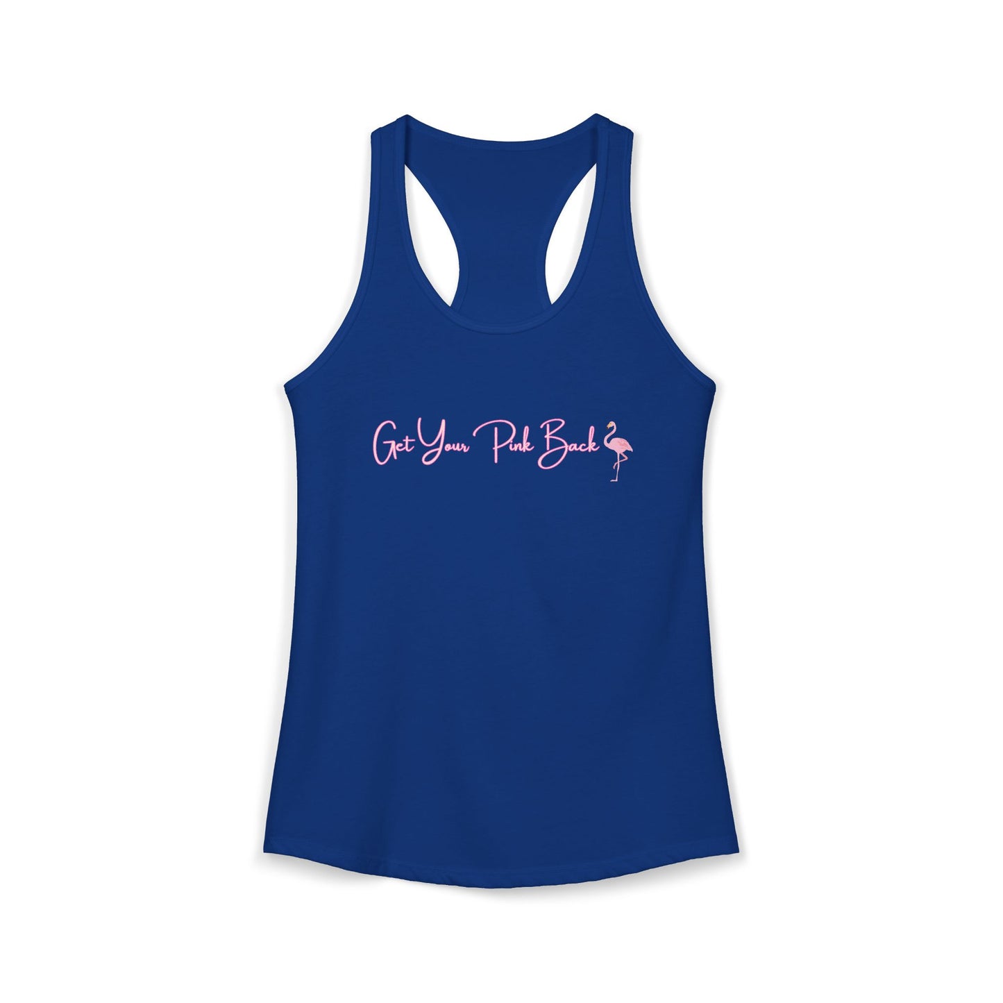 Women's Ideal Racerback Tank "Get Your Pink Back" Flamingo Strength