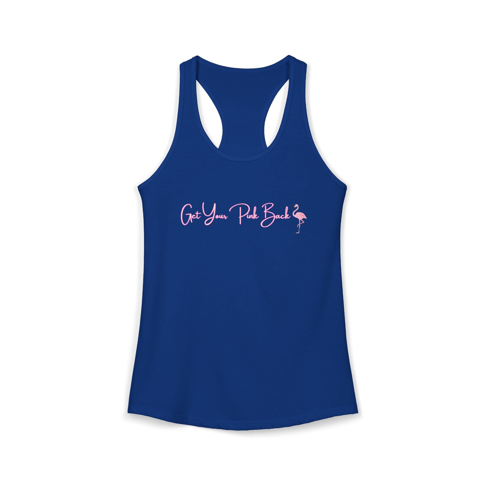 Women's Ideal Racerback Tank "Get Your Pink Back"