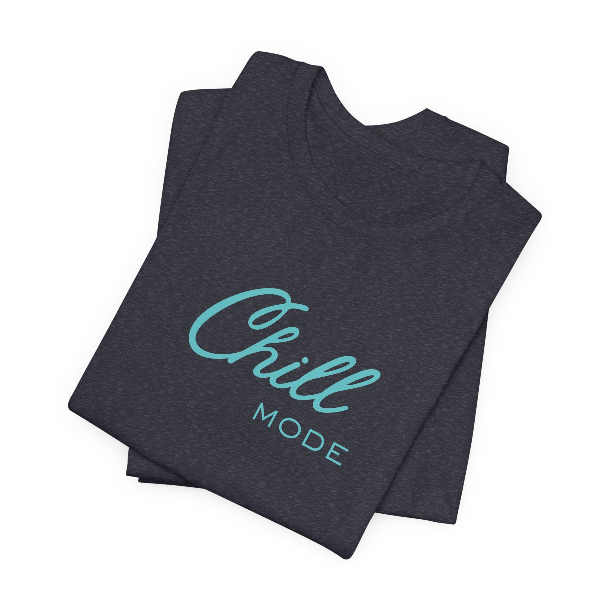 Chill Mode Tee — Casual Relaxed Graphic Unisex T‑Shirt ("Chill Mode")