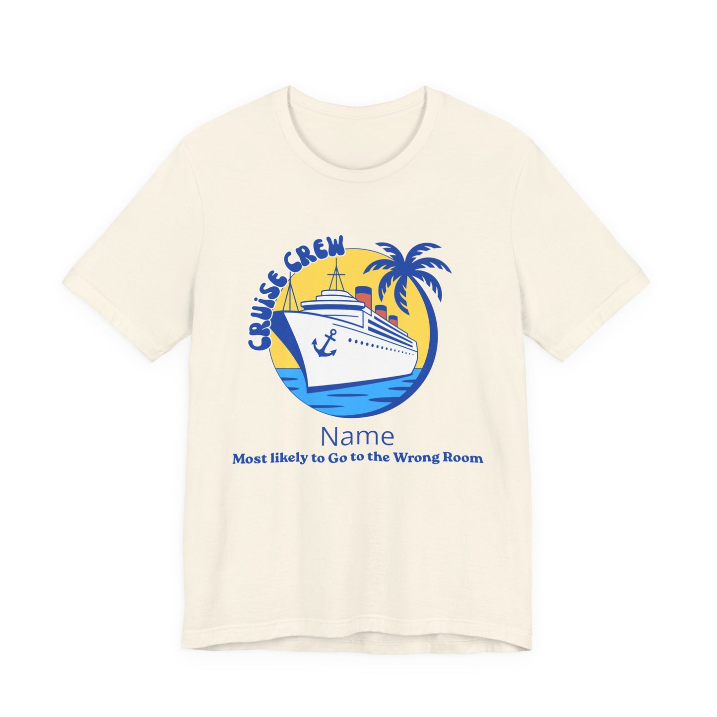 Cruise Crew - Most Likely to Go to the Wrong Room - Group Crew Unisex T-Shirt