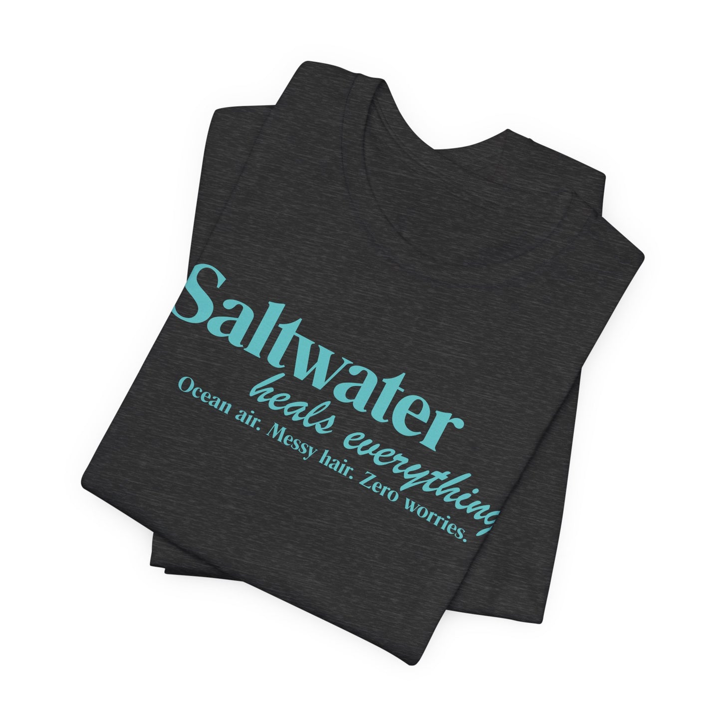 Saltwater Heals Everything Unisex T-Shirt - Beach  Coastal Vacation Shirt Light Blue Letters