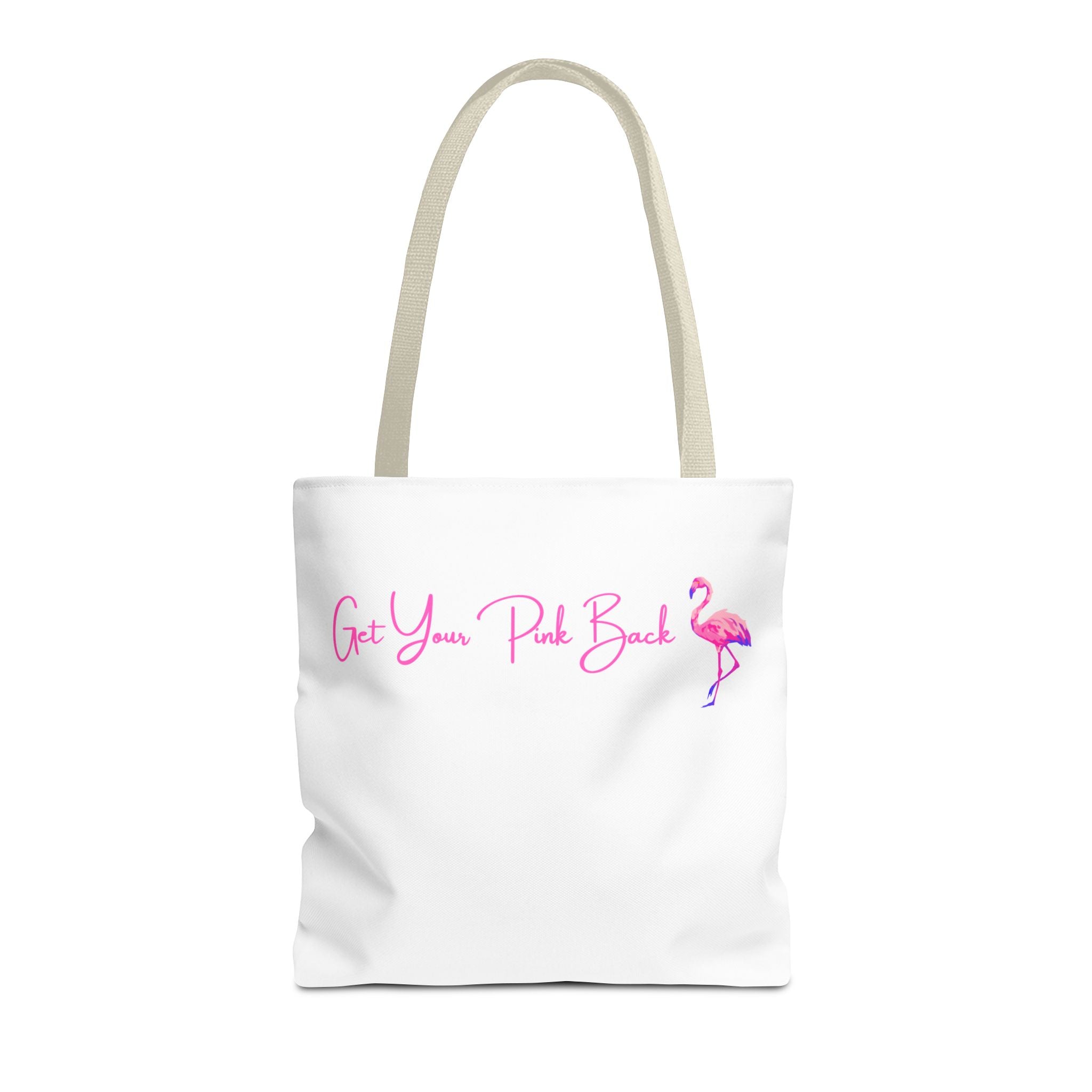 Get Your Pink Back Tote Bag – Hot Pink Flamingo Strength & Resilience