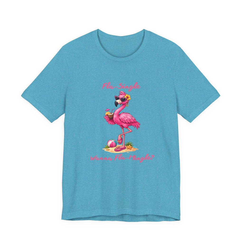 Flamingo Beach Tee - Fla-Single Wanna Fla-Mingle Unisex Graphic Shirt