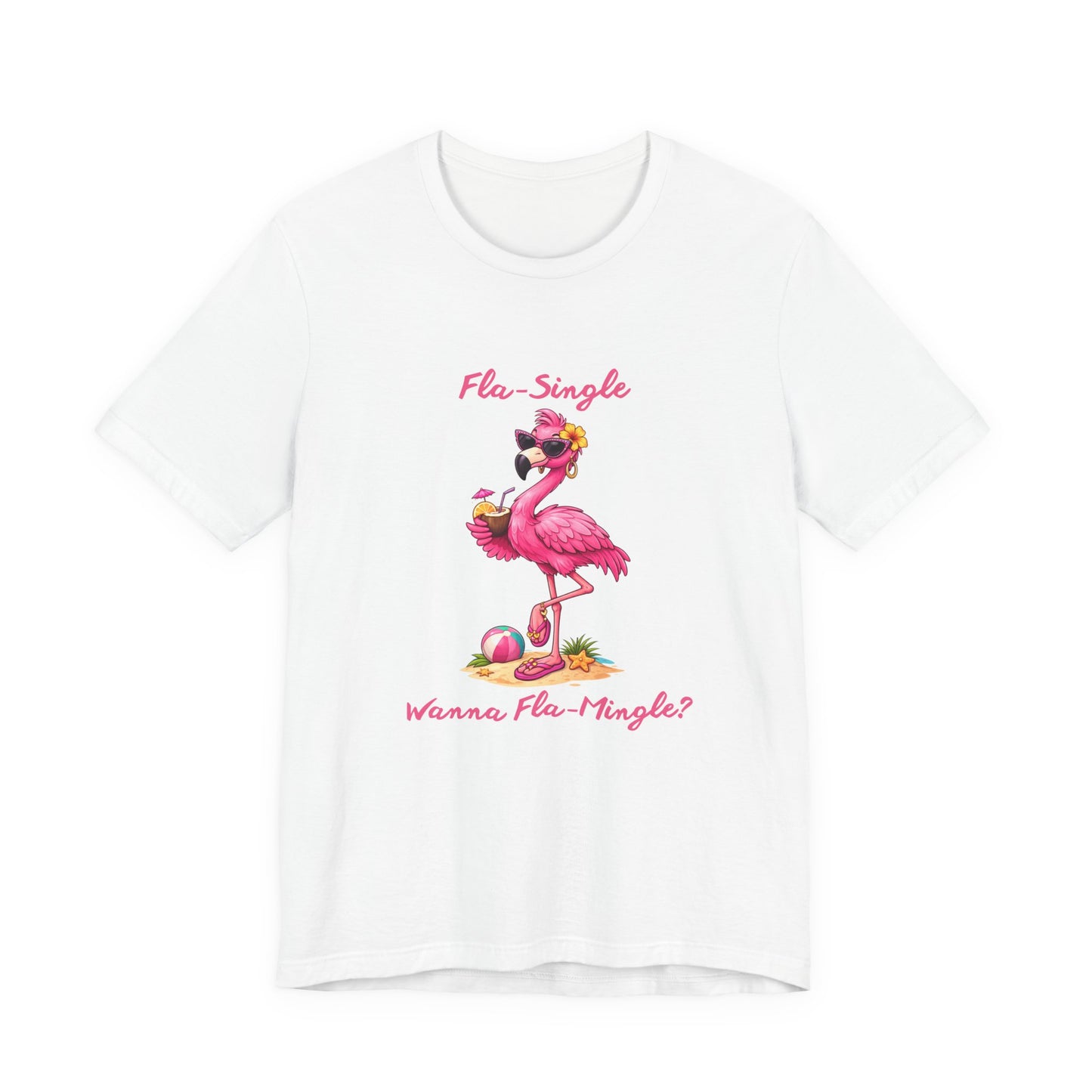 Flamingo Beach T-Shirt - Fla-Single Wanna Fla-Mingle Unisex Graphic Shirt