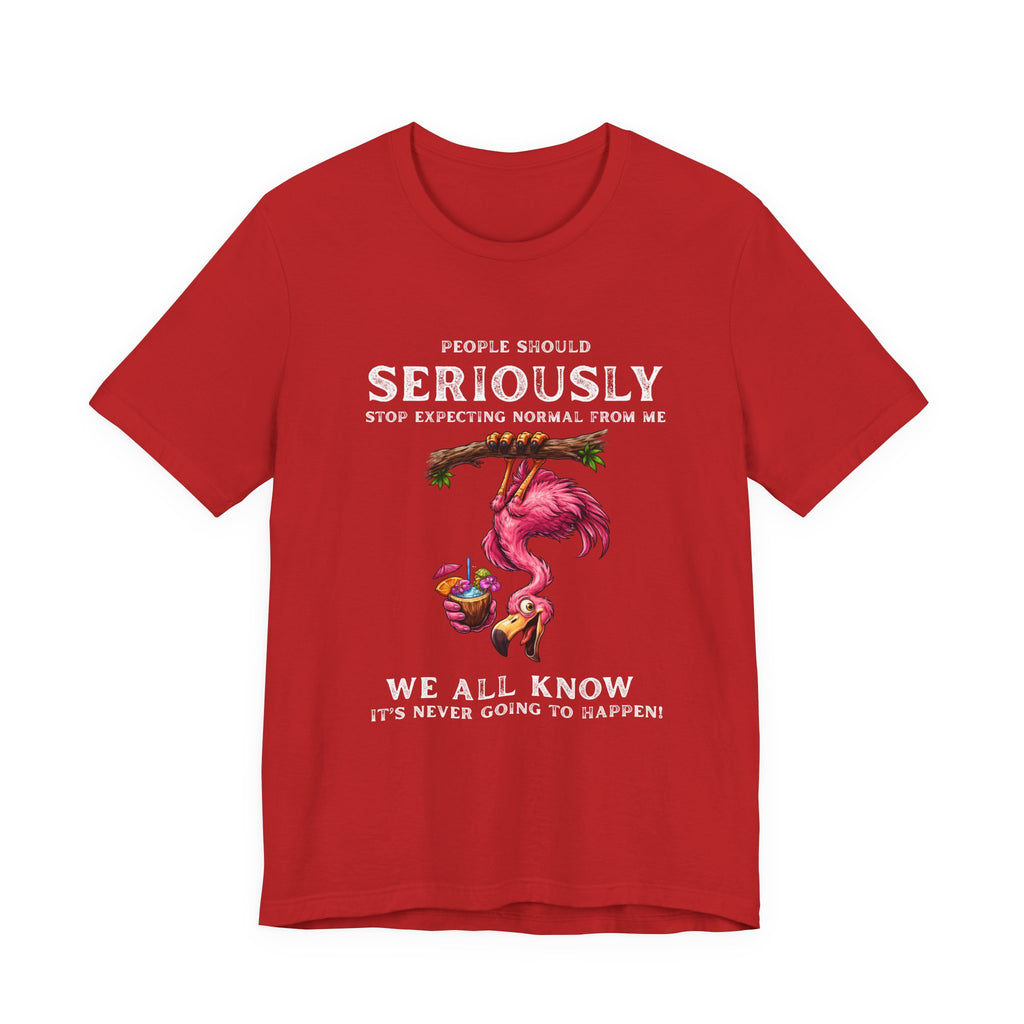 Flamingo Humor Unisex Tee - Stop Expecting Normal Funny Graphic Shirt