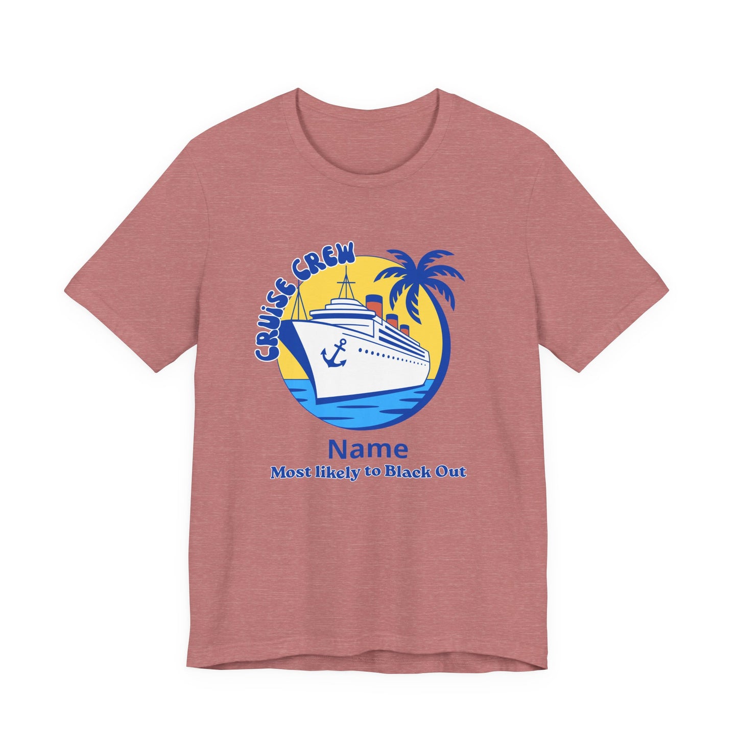 Cruise Crew - Most Likely to Black Out - Group Crew Unisex T-Shirt