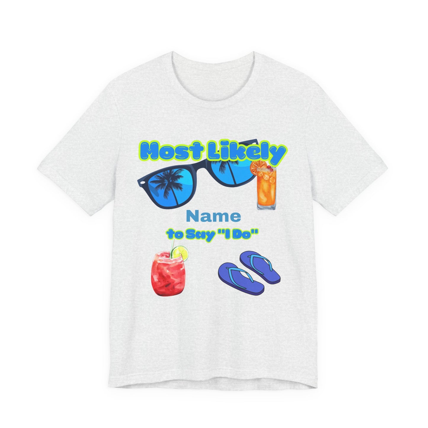 Girls Trip - Most Likely to Say I Do - Group Crew  Unisex T-Shirt