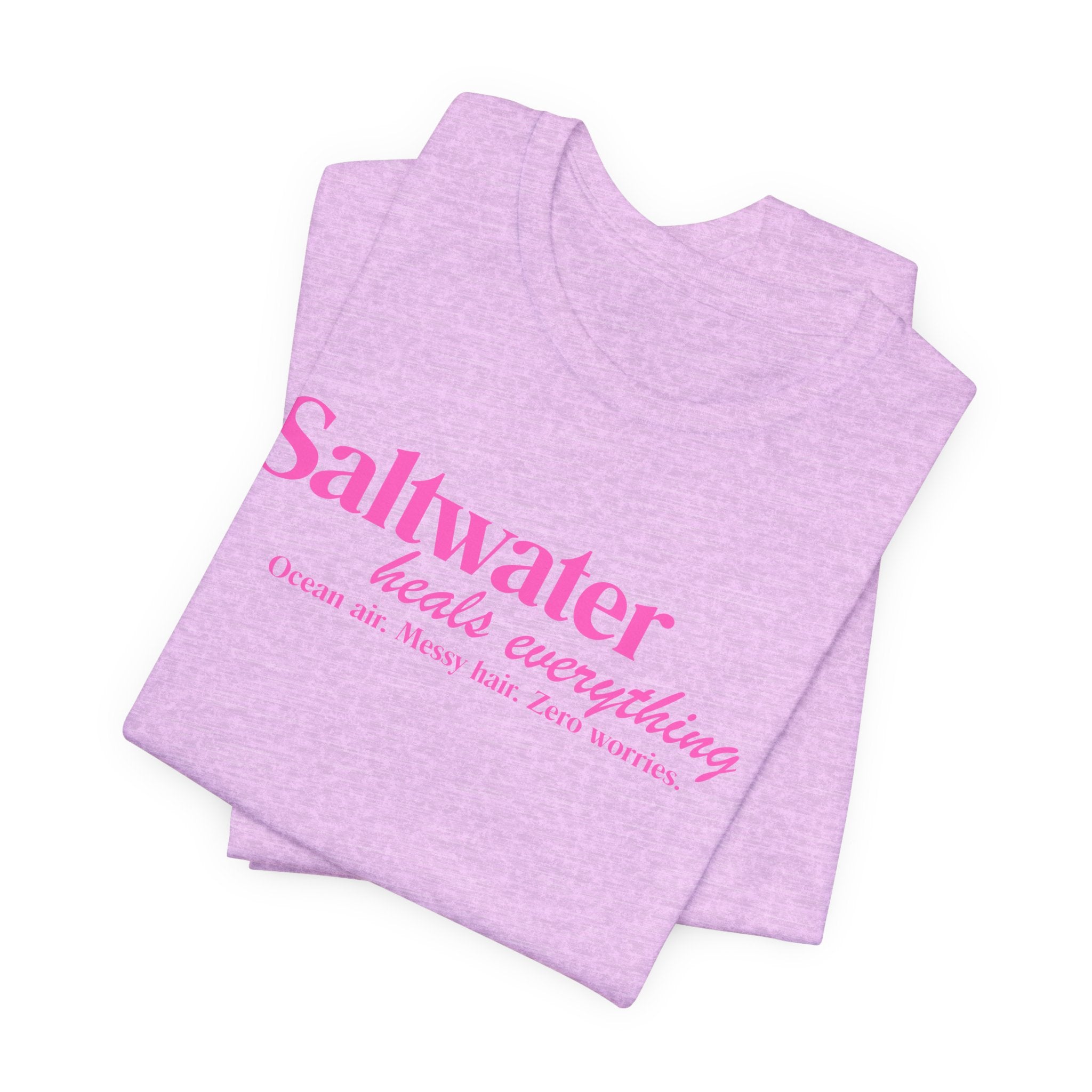 Saltwater Heals Everything Unisex Tee - Pink Lettering Beach Quote Shirt