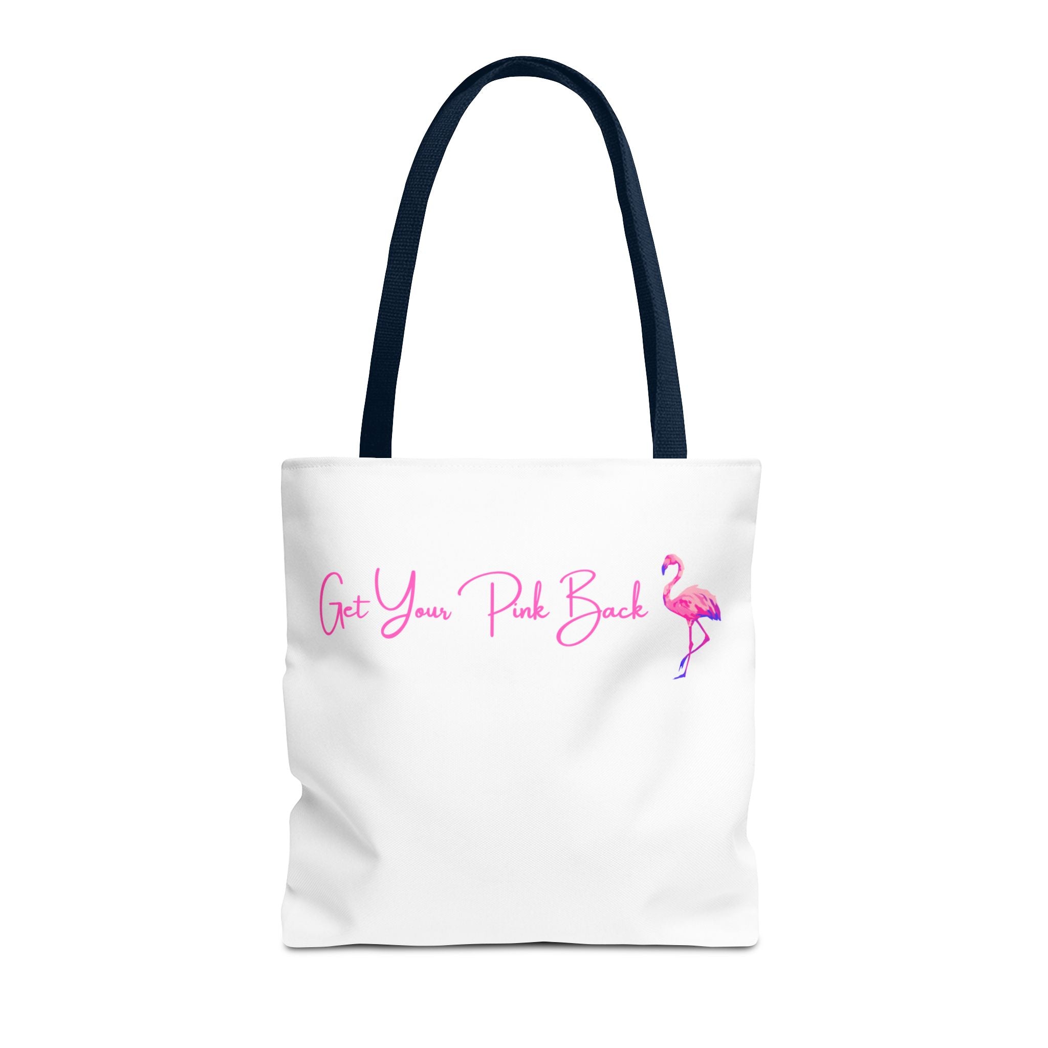 Get Your Pink Back Tote Bag – Hot Pink Flamingo Strength & Resilience
