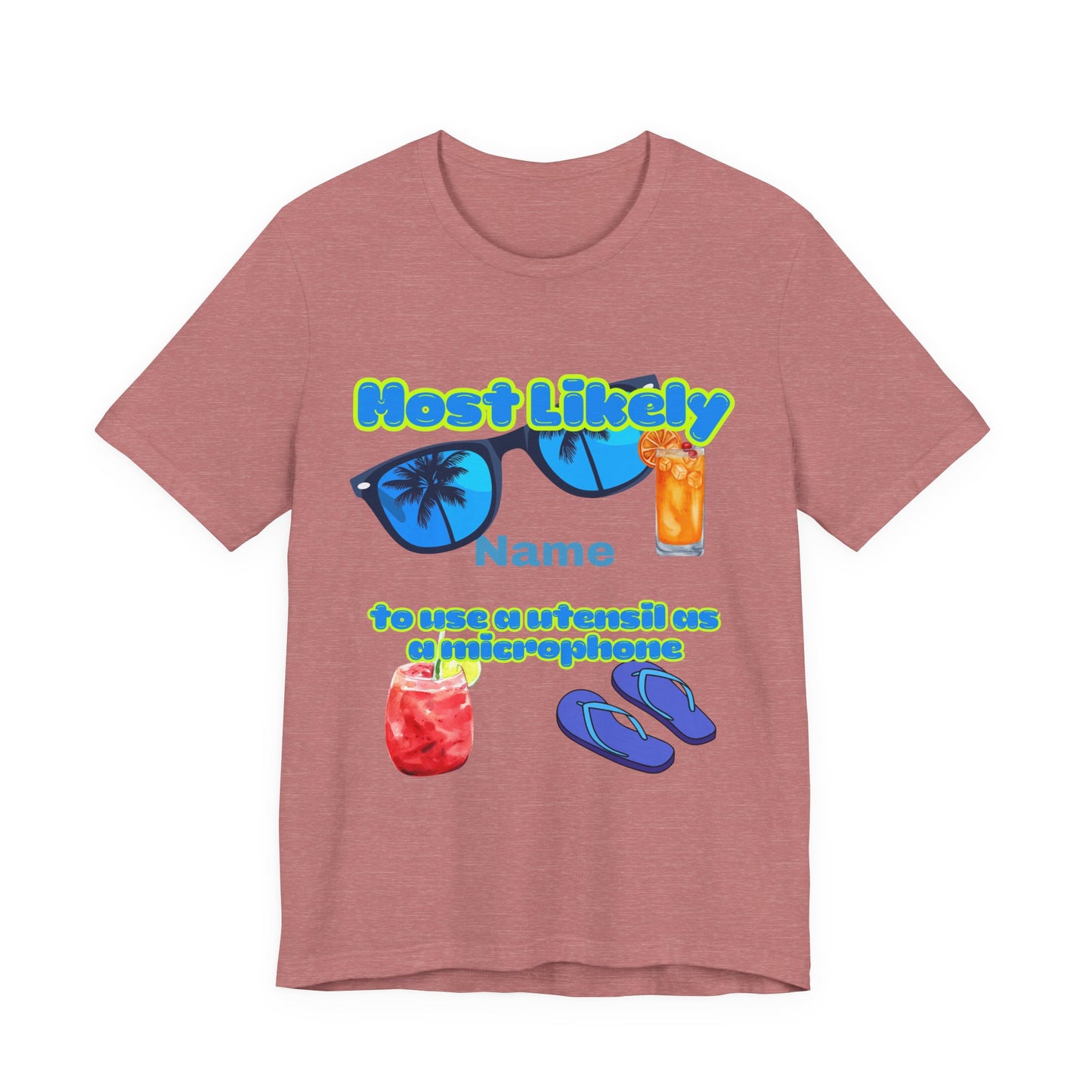 Girls Trip - Most Likely to Use a Utensil as a Microphone - Group Crew Unisex T-Shirt