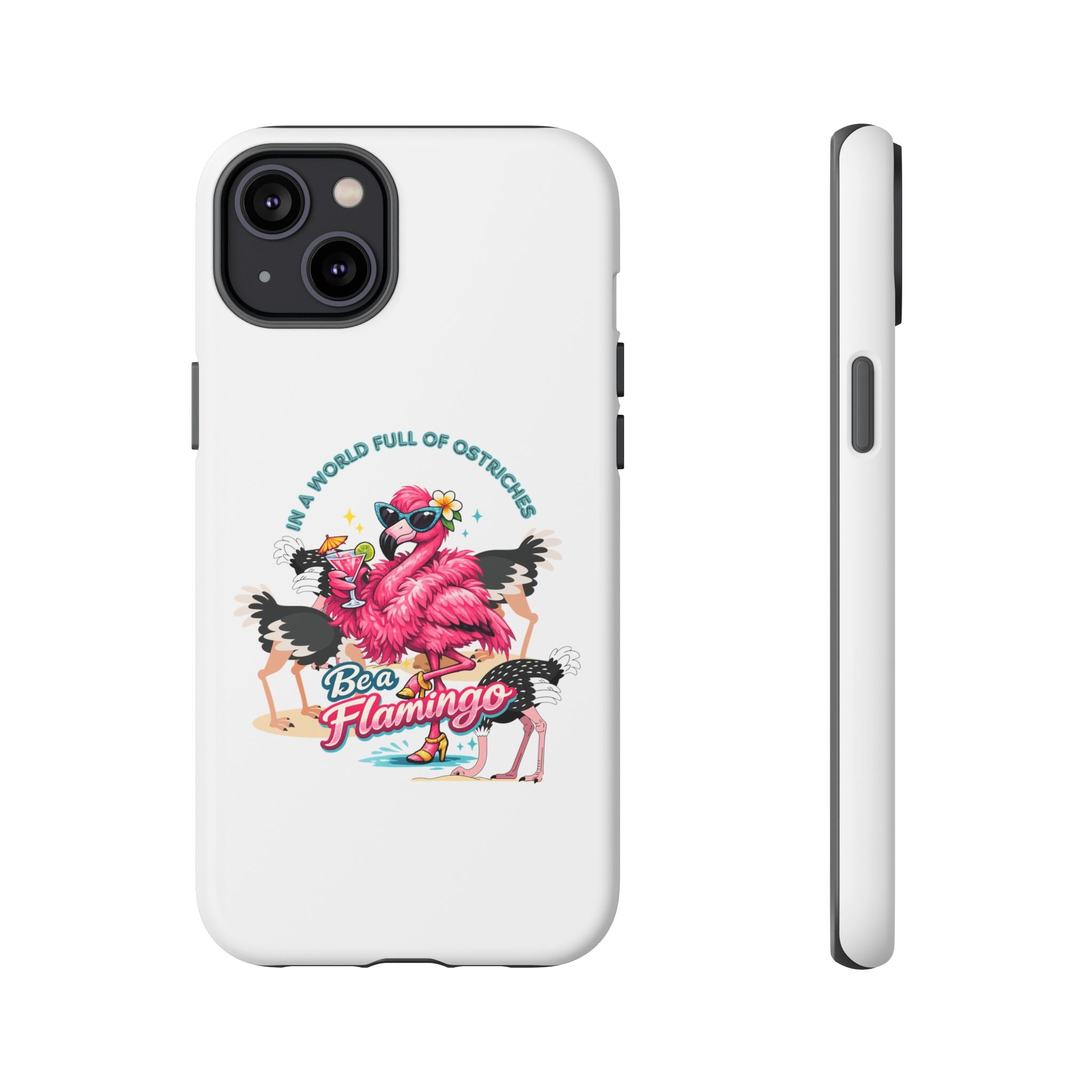 Phone Case — "Be a Flamingo" Retro Tropical Phone Case