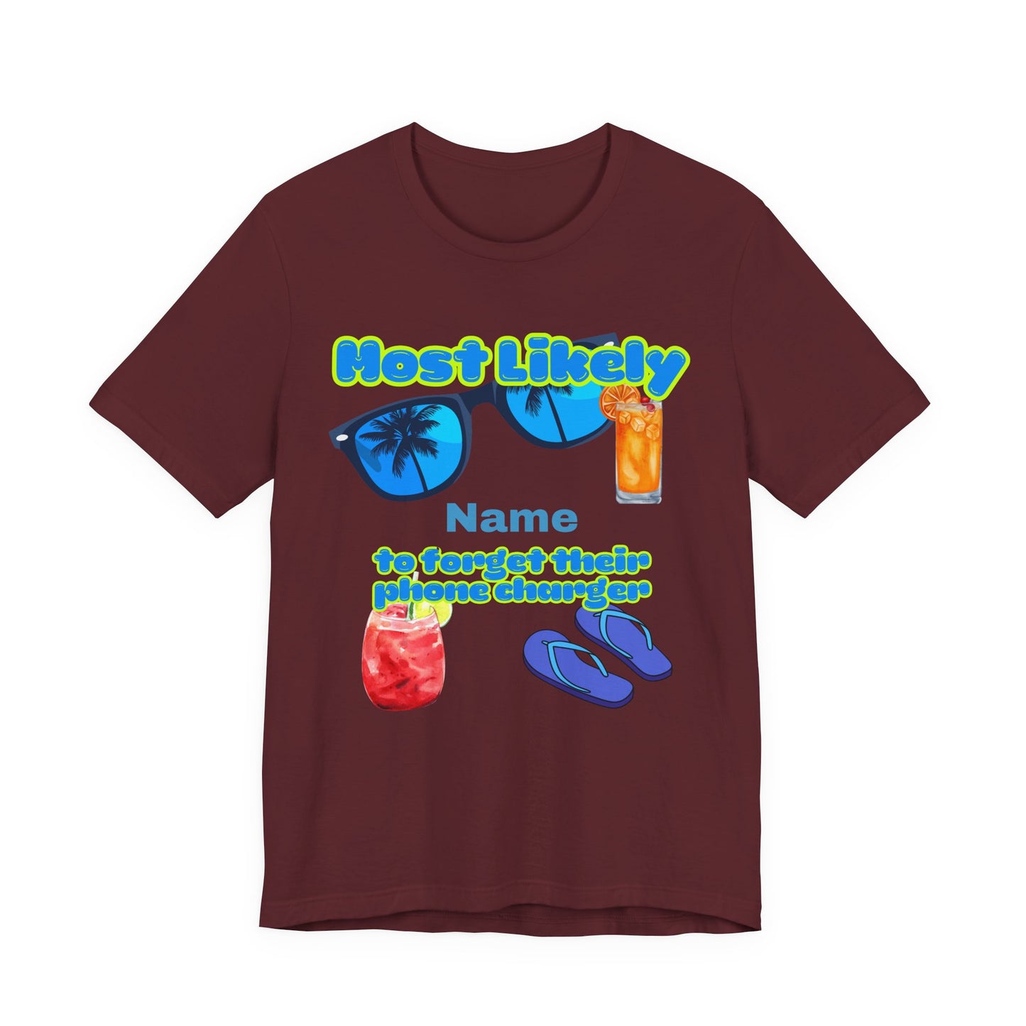 Girls Trip - Most Likely to Forget Their Phone Charger - Group Crew  Unisex T-Shirt