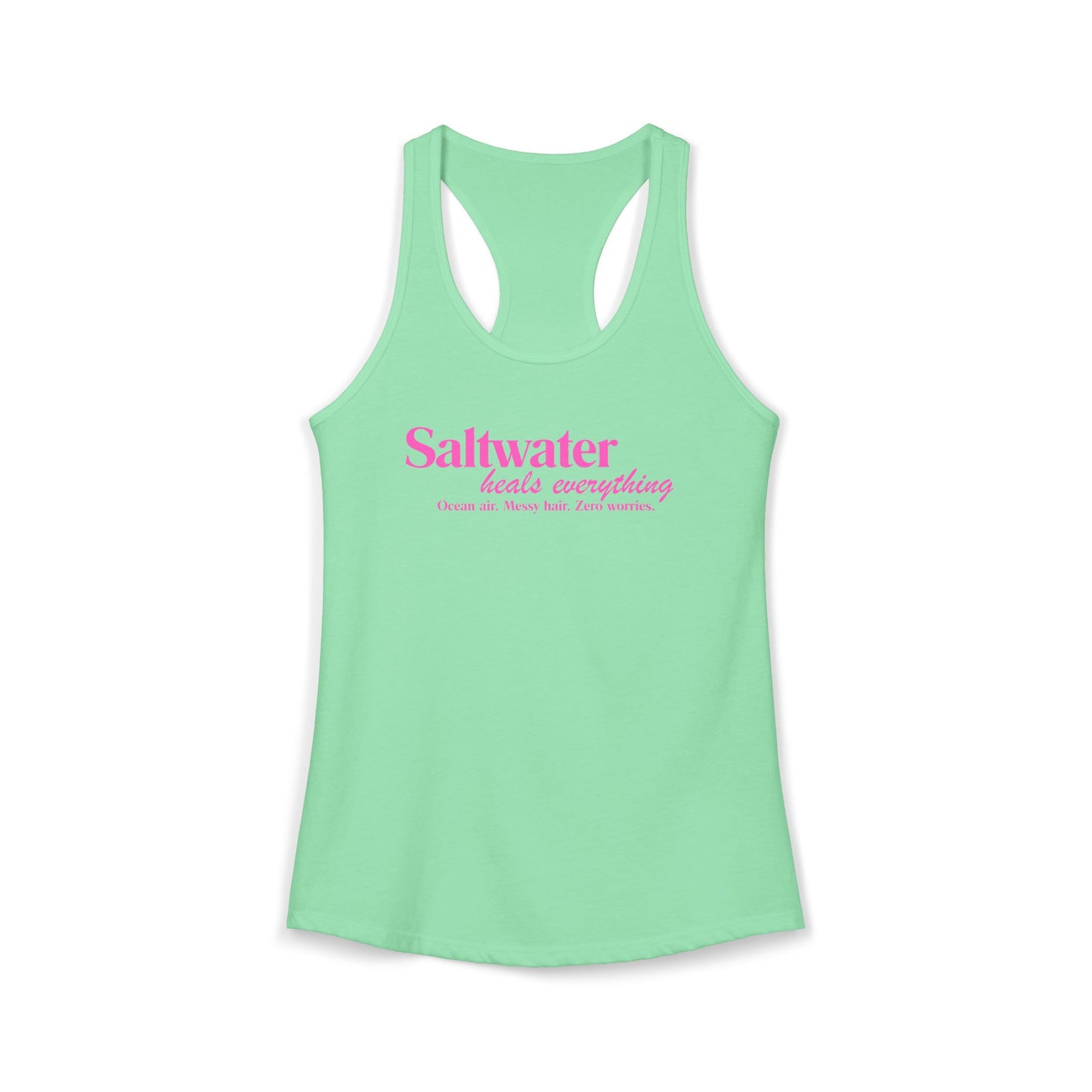 Women's Ideal Racerback Beach Tank Saltwater Heals Everything pink lettering