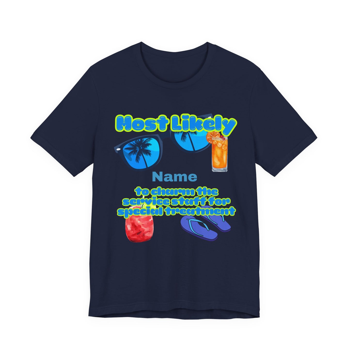 Girls Trip - Most Likely to Charm the Service Staff for Special Treatment - GroupCrew Unisex T-Shirt