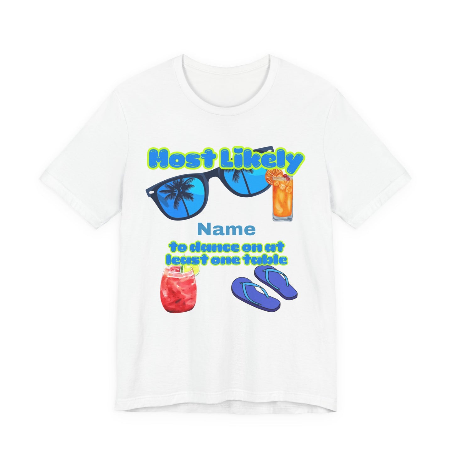 Girls Trip - Most Likely to Dance on at Least One Table - Group Crew Unisex T-Shirt