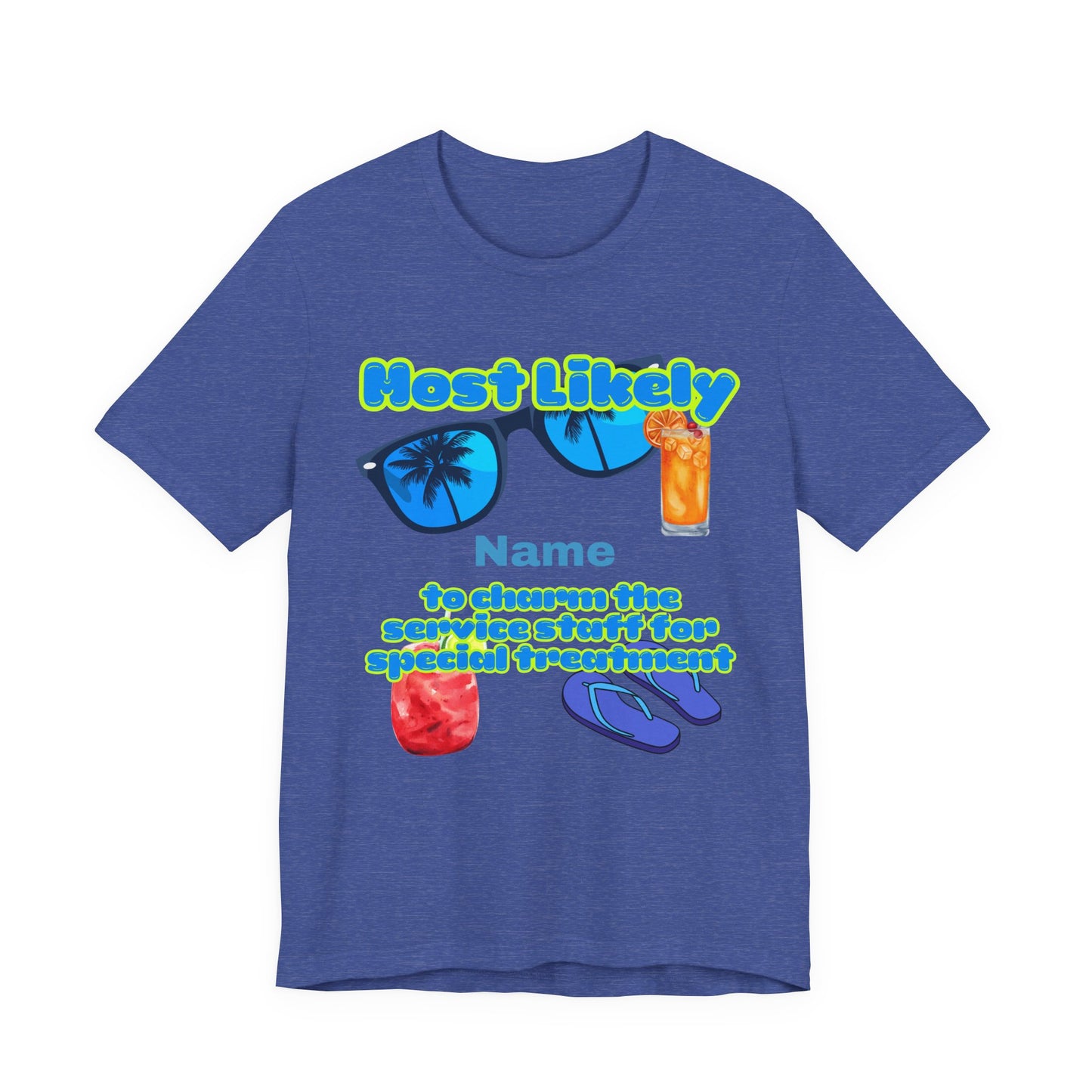 Girls Trip - Most Likely to Charm the Service Staff for Special Treatment - GroupCrew Unisex T-Shirt