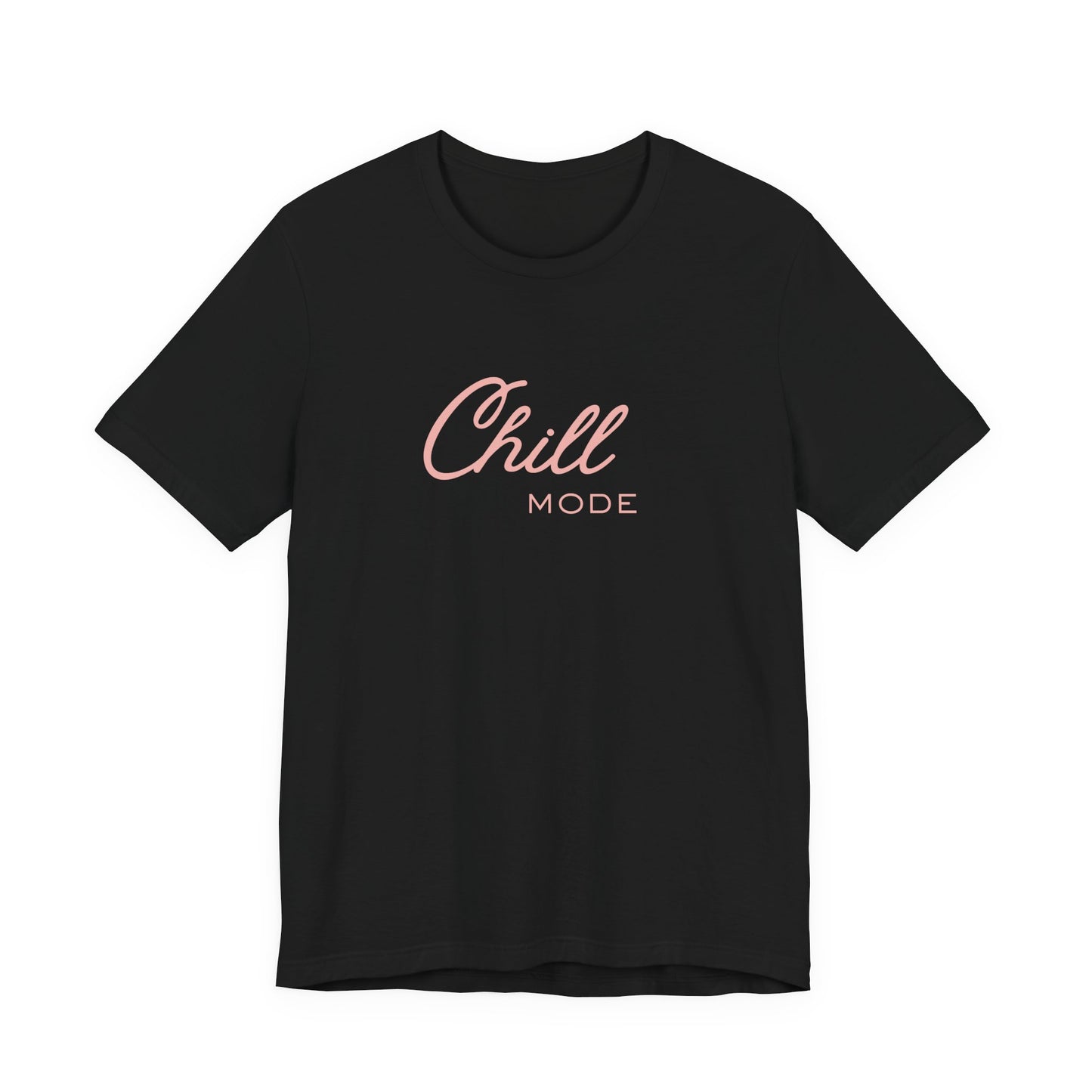 Chill Mode T‑Shirt — Relaxed 'Chill Mode' Graphic Unisex Tee Pink Lettering Beach / Lake