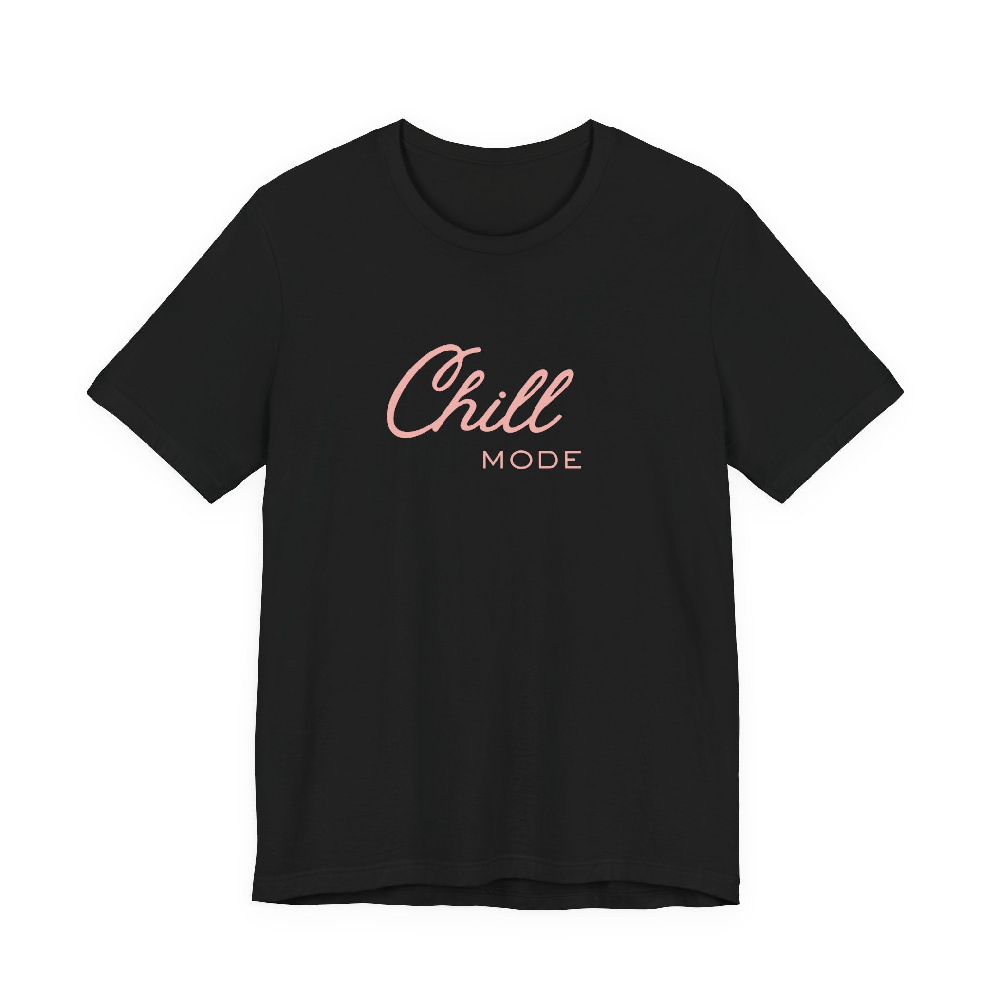 Chill Mode T‑Shirt — Relaxed 'Chill Mode' Graphic Unisex Tee Pink Lettering