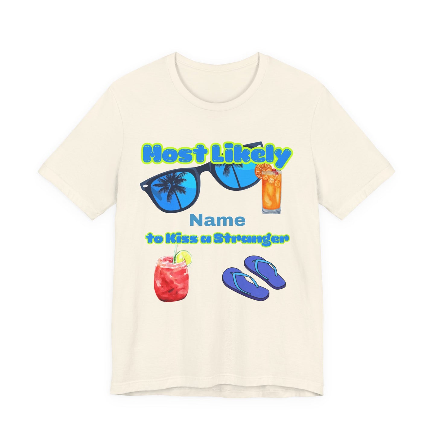 Girls Trip - Most Likely to Kiss a Stranger - Group  Crew Unisex T-Shirt