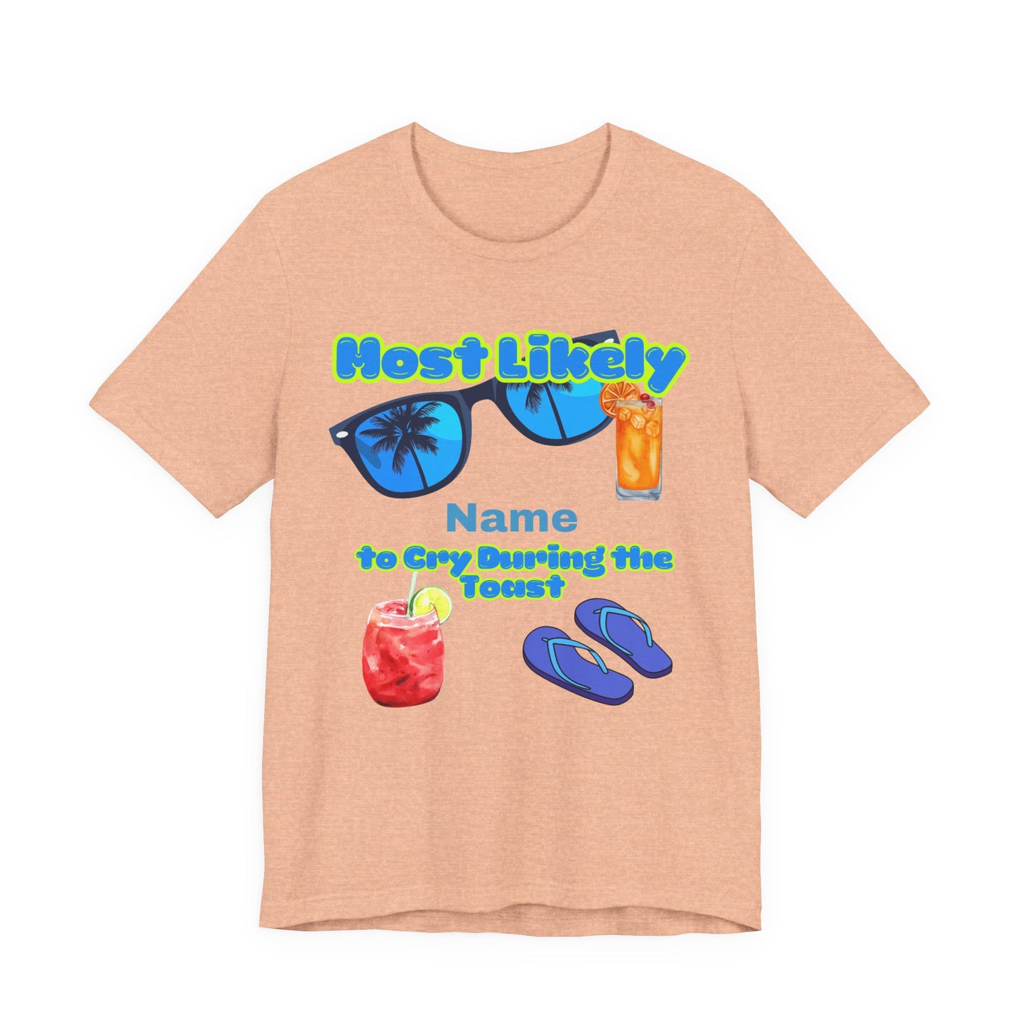 Girls Trip - Most Likely to Cry During the Toast - Group Crew  Unisex T-Shirt