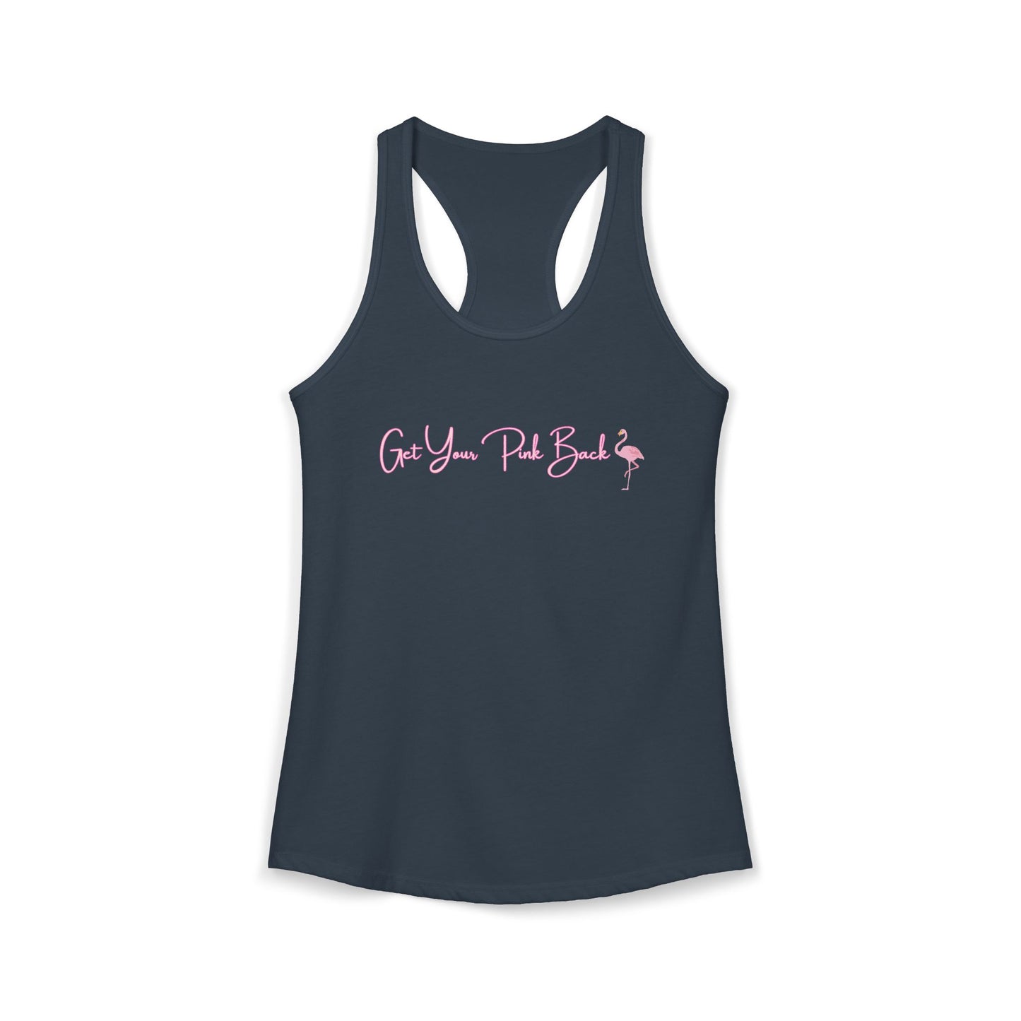 Women's Ideal Racerback Tank "Get Your Pink Back" Flamingo Strength