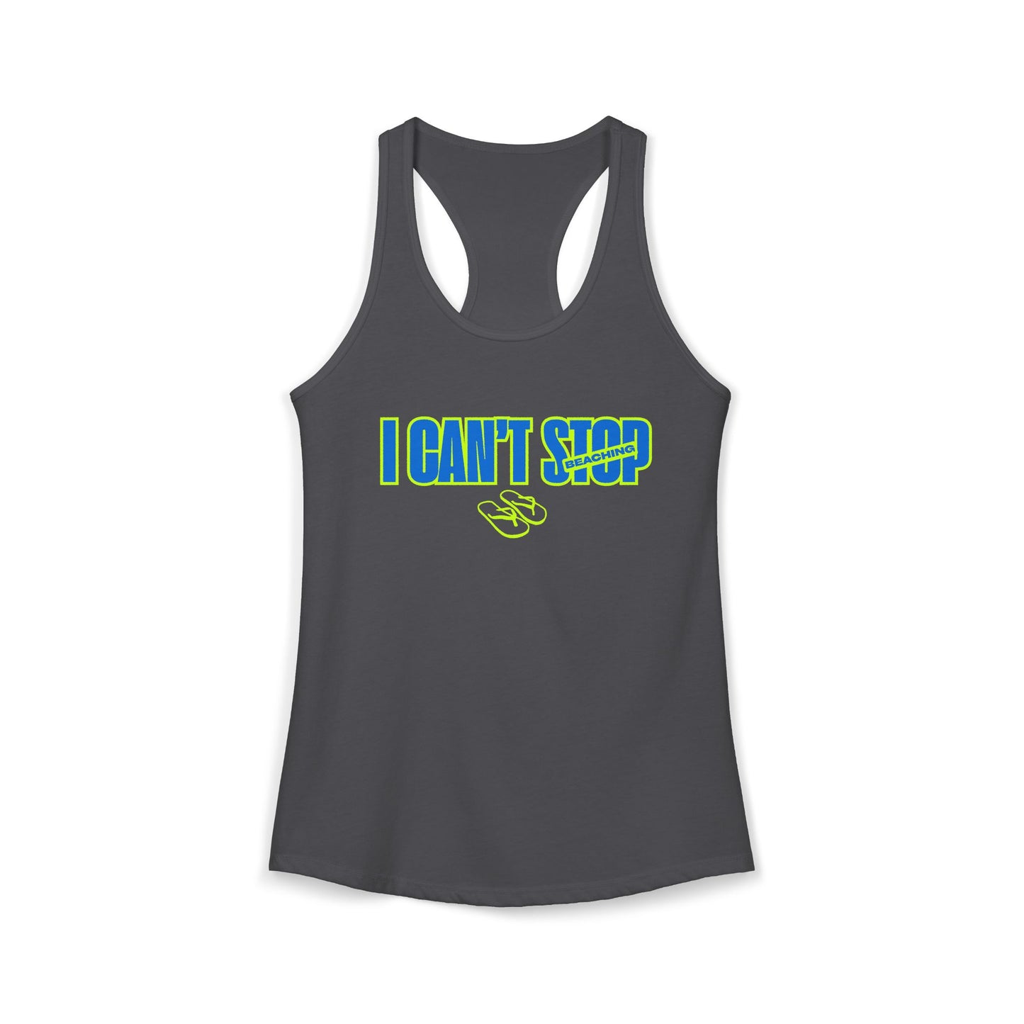 Women's Ideal Racerback Tank – Can't Stop Beaching