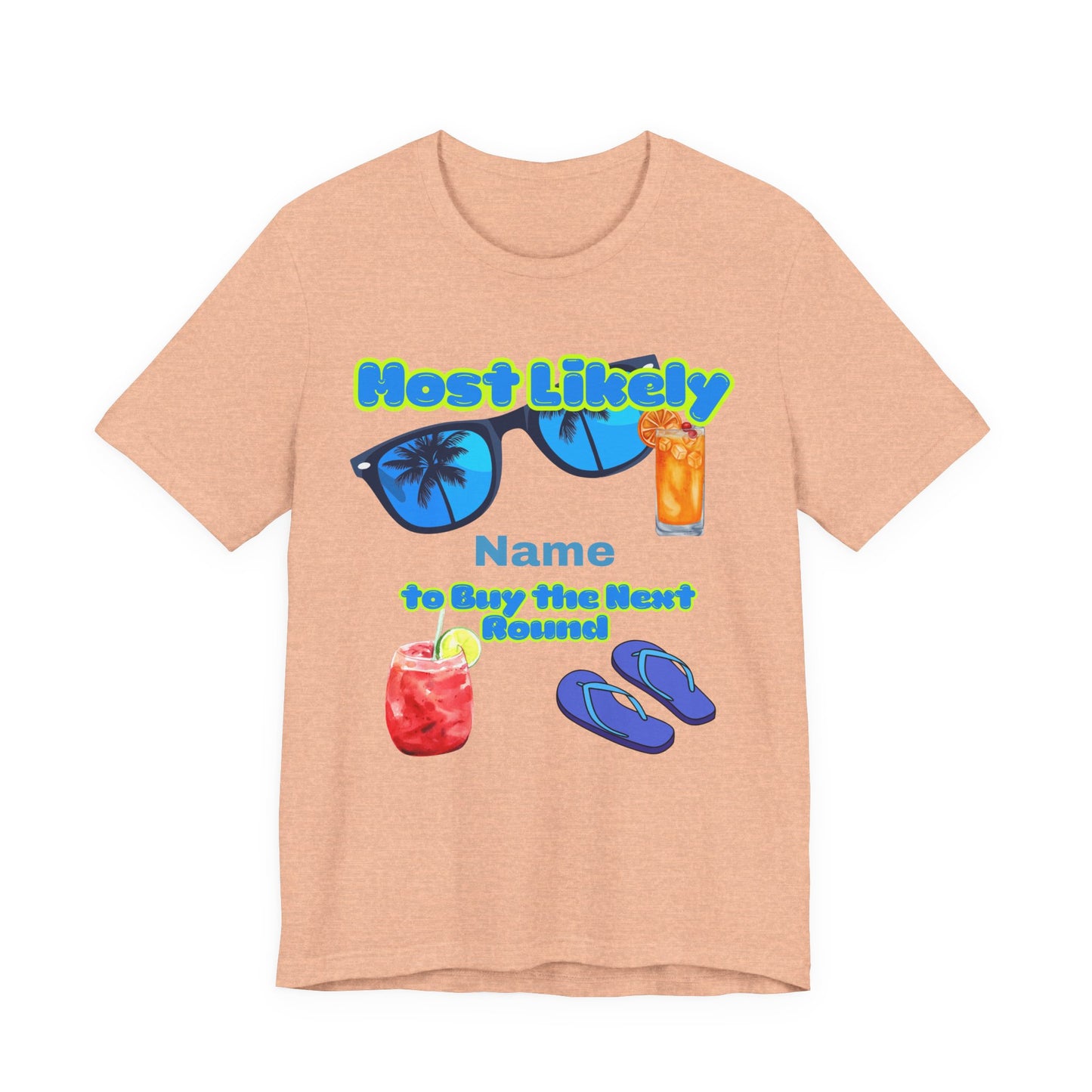 Girls Trip - Most Likely to Buy the Next Round - Group Crew  Unisex T-Shirt